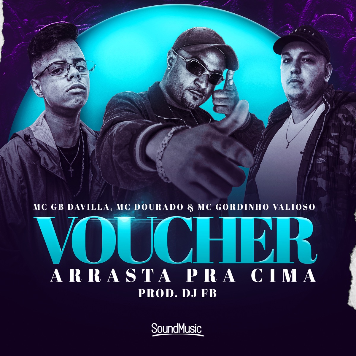 Voucher Arrasta pra Cima - Single by DJ FB, Mc Dourado, MC GB Davilla & MC Gordinho Valioso album cover