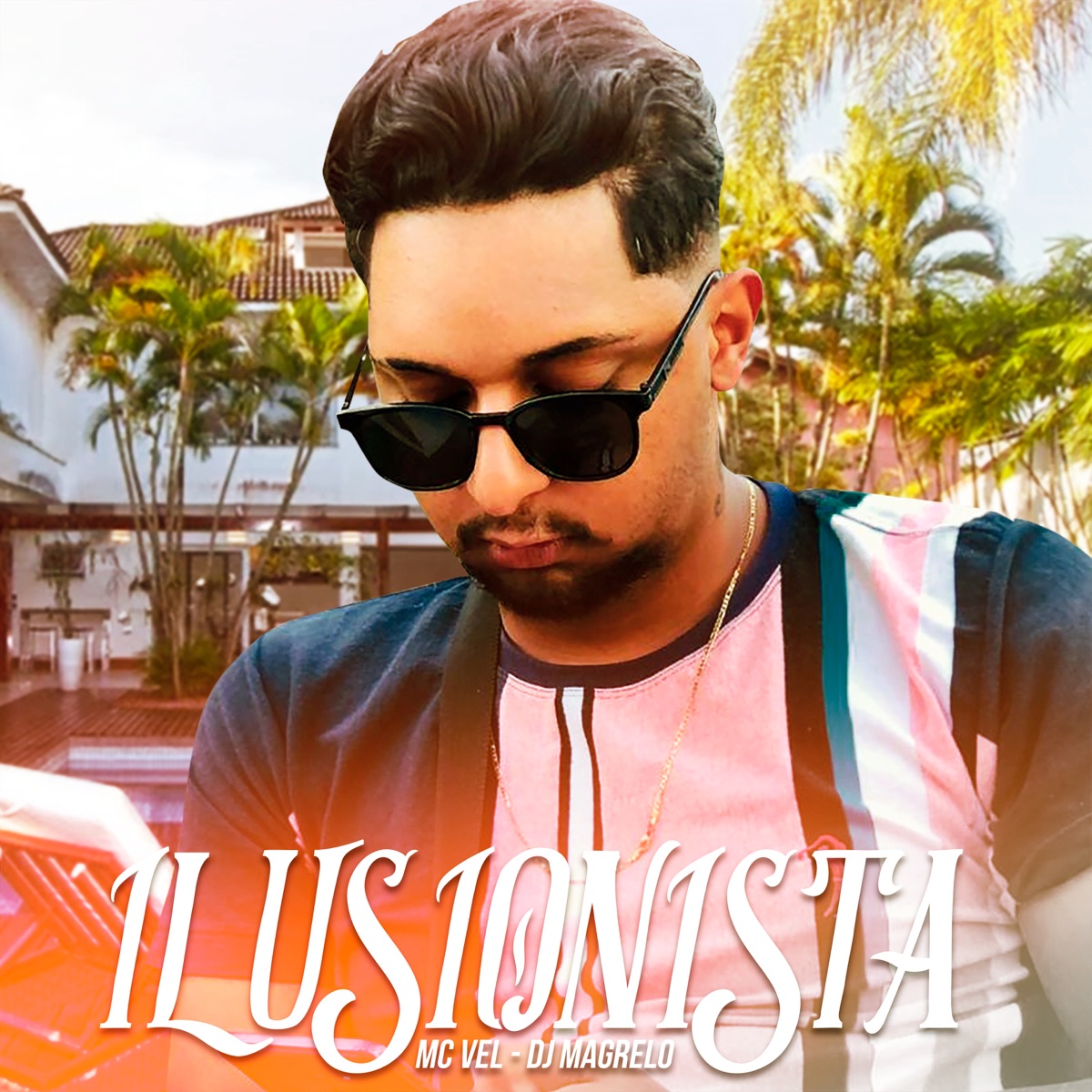 Ilusionista - Single by Mc Vel & Dj Magrelo album cover
