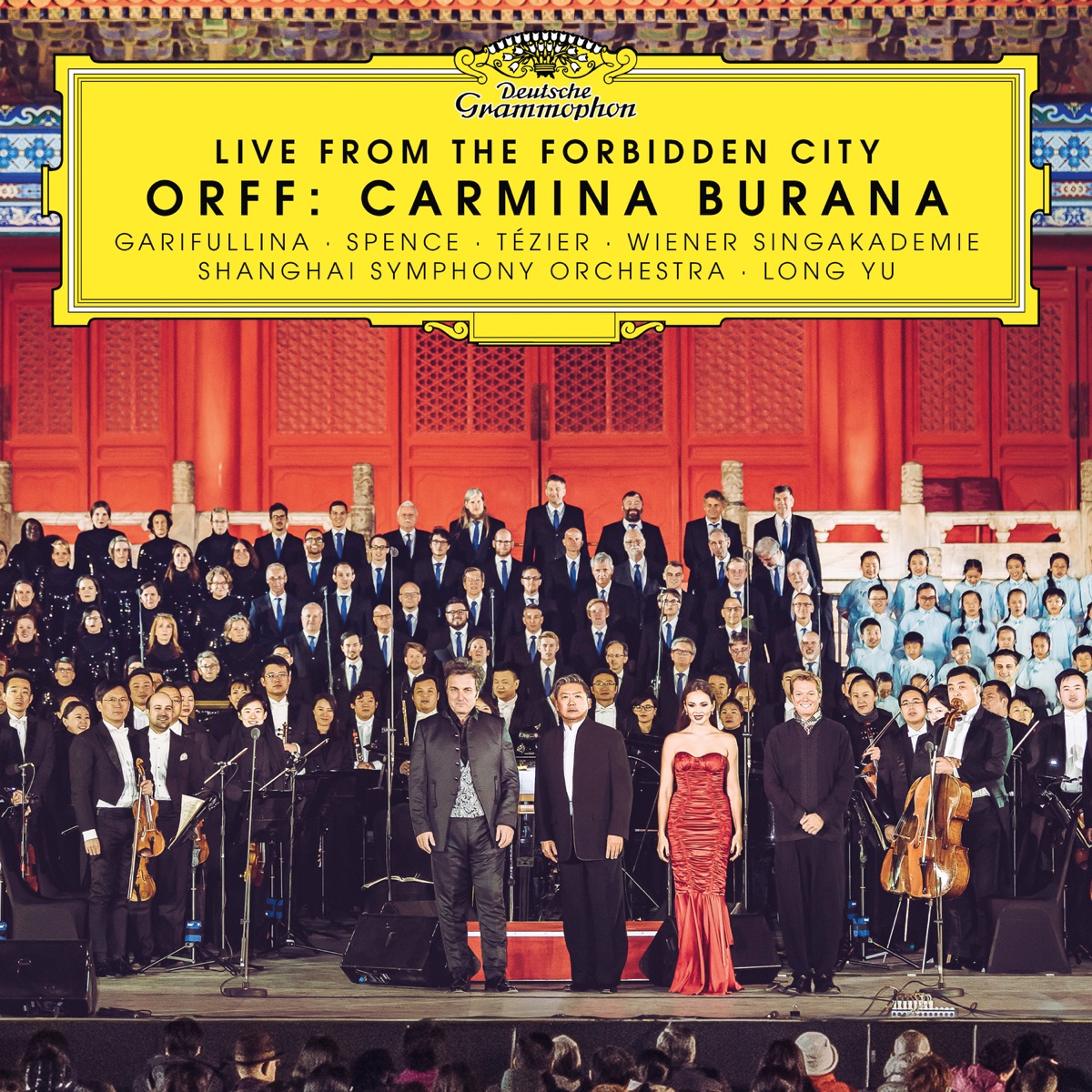Orff: Carmina Burana (Live from the Forbidden City) by Aida Garifullina, Toby Spence, Ludovic Tézier, Shanghai Spring Children’s Choir, Wiener Singakademie, Heinz Ferlesch, Shanghai Symphony Orchestra & Long YU album cover