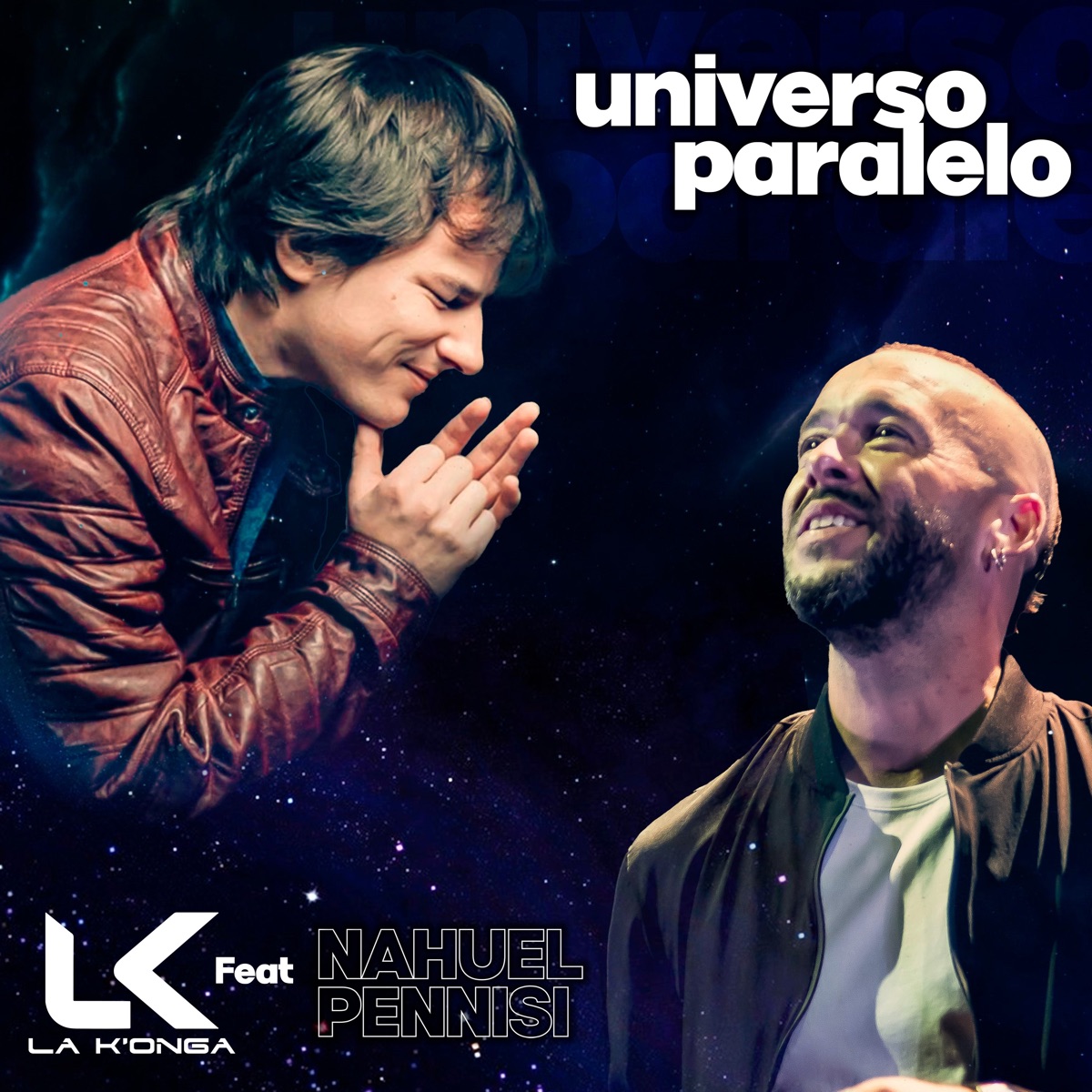 Universo Paralelo (feat. Nahuel Pennisi) - Single by La K'onga album cover