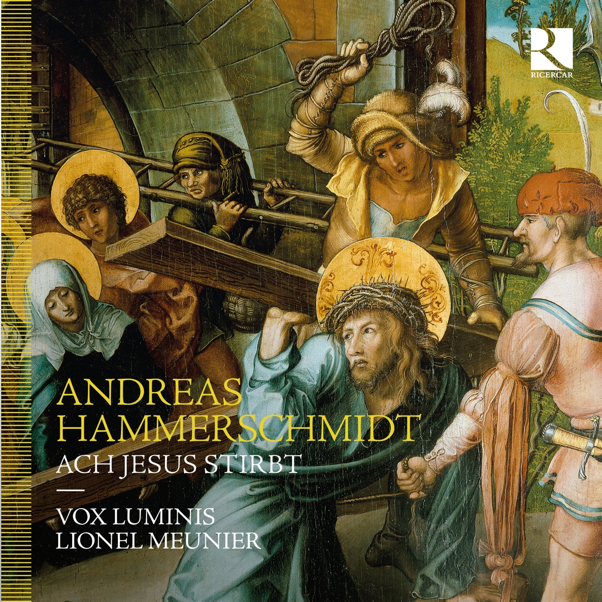 Andreas Hammerschmidt: Ach Jesus stirbt by Vox Luminis, Lionel Meunier & Clematis album cover