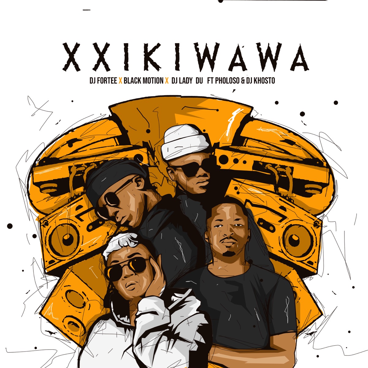 Xxikiwawa (feat. Pholoso & DJ Khosto) - Single by DJ Fortee, Black Motion & Lady Du album cover