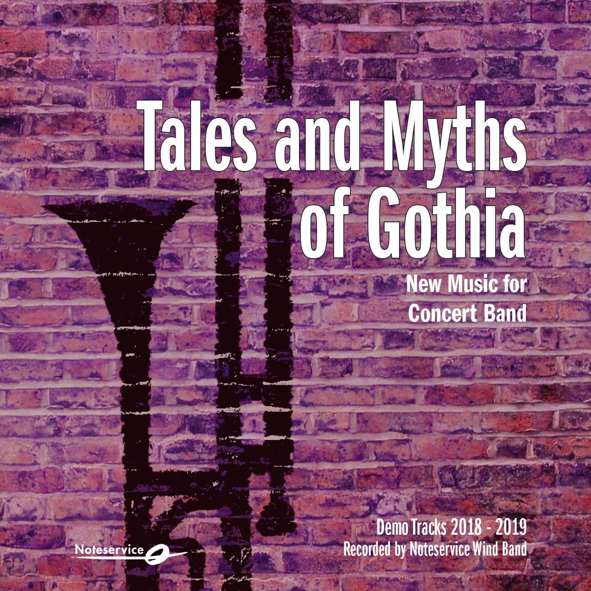 Tales and Myths of Gothia - New Music for Concert Band - Demo Tracks 2018-2019 by Noteservice Wind Band album cover