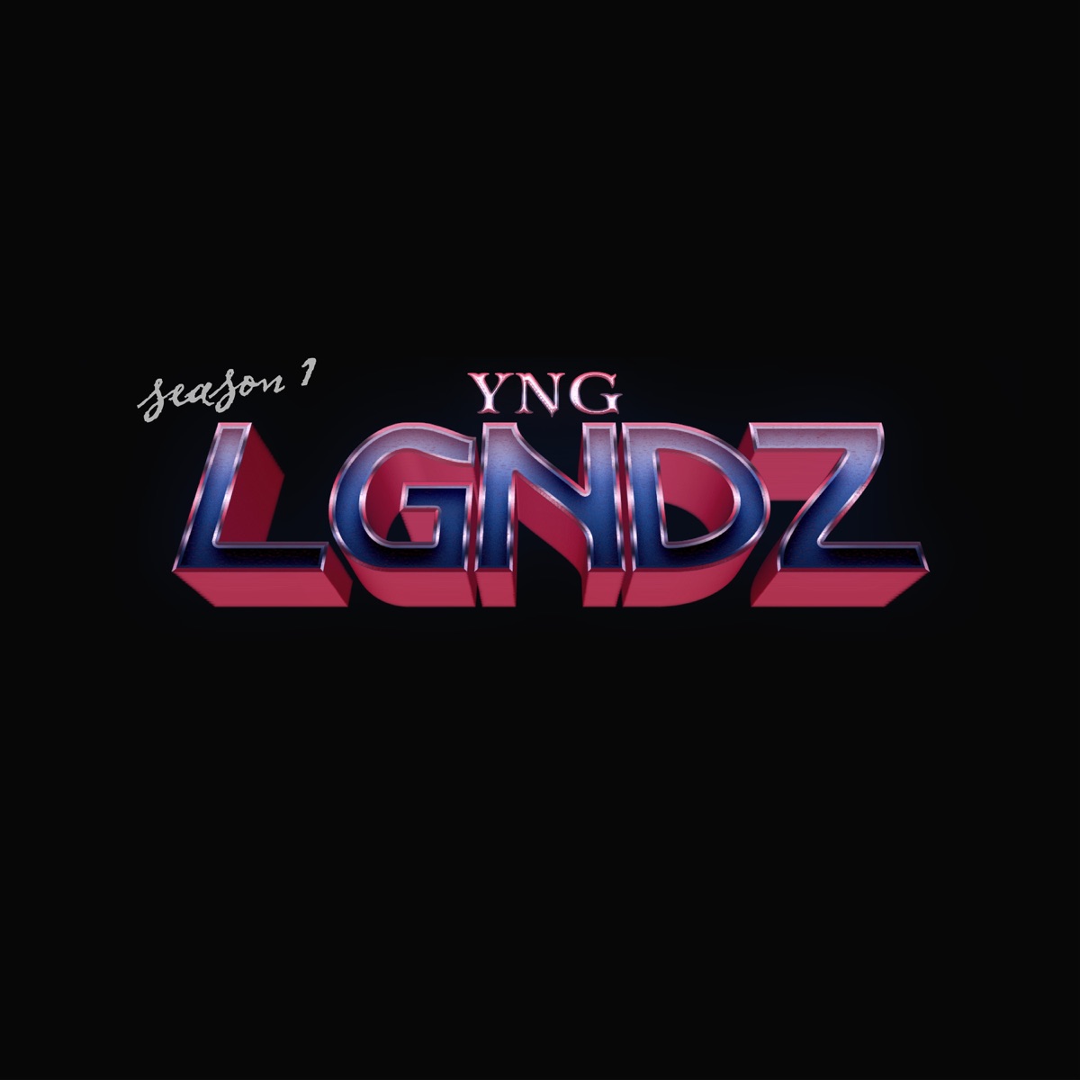 YNG LGNDZ: Season 1 - EP by YNG LGNDZ album cover