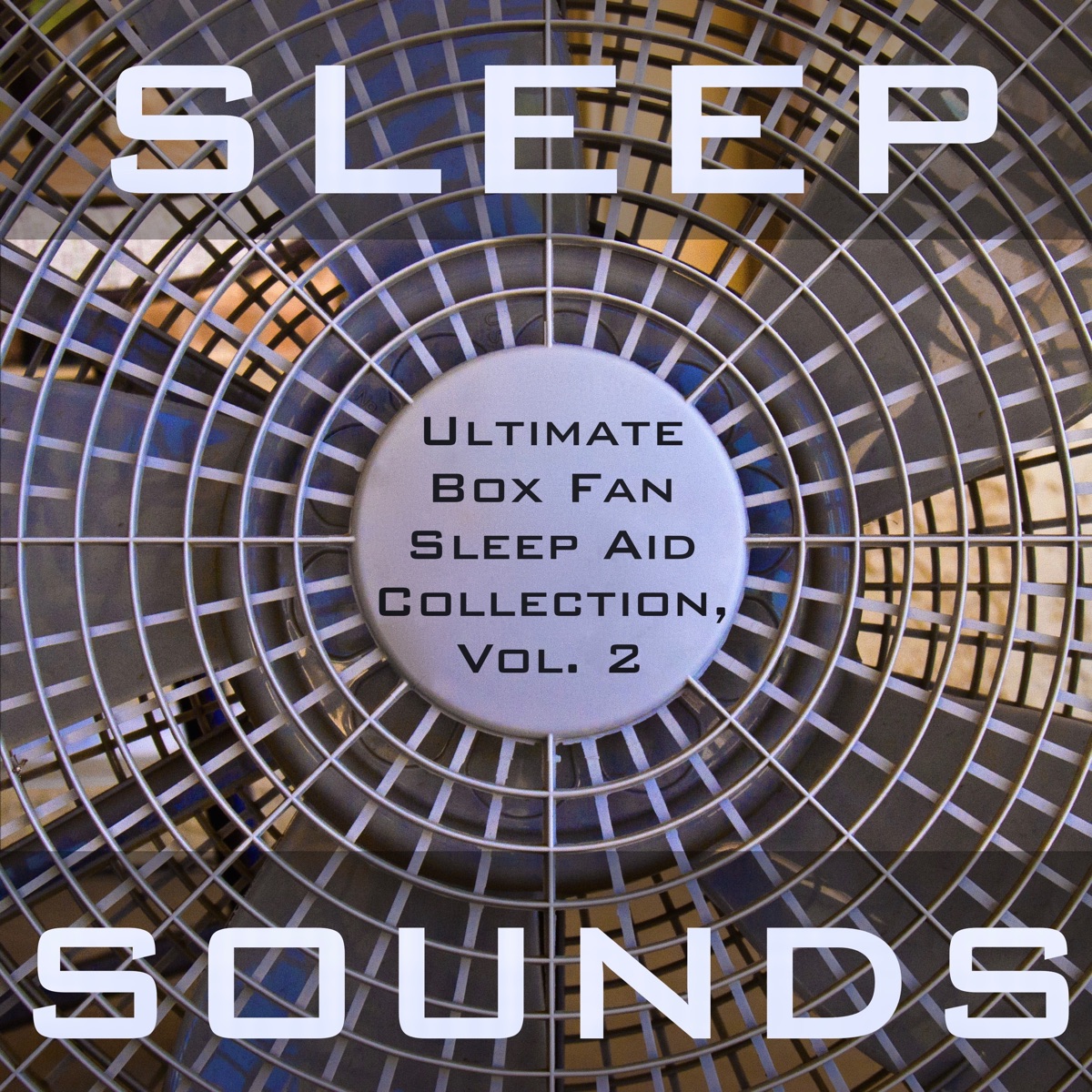 Ultimate Box Fan Sleep Aid Collection, Vol. 2 by Sleep Sounds album cover