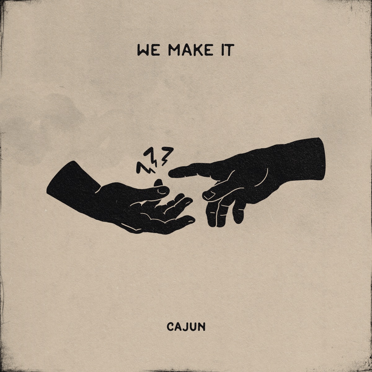 We Make It - Single by Cajun album cover