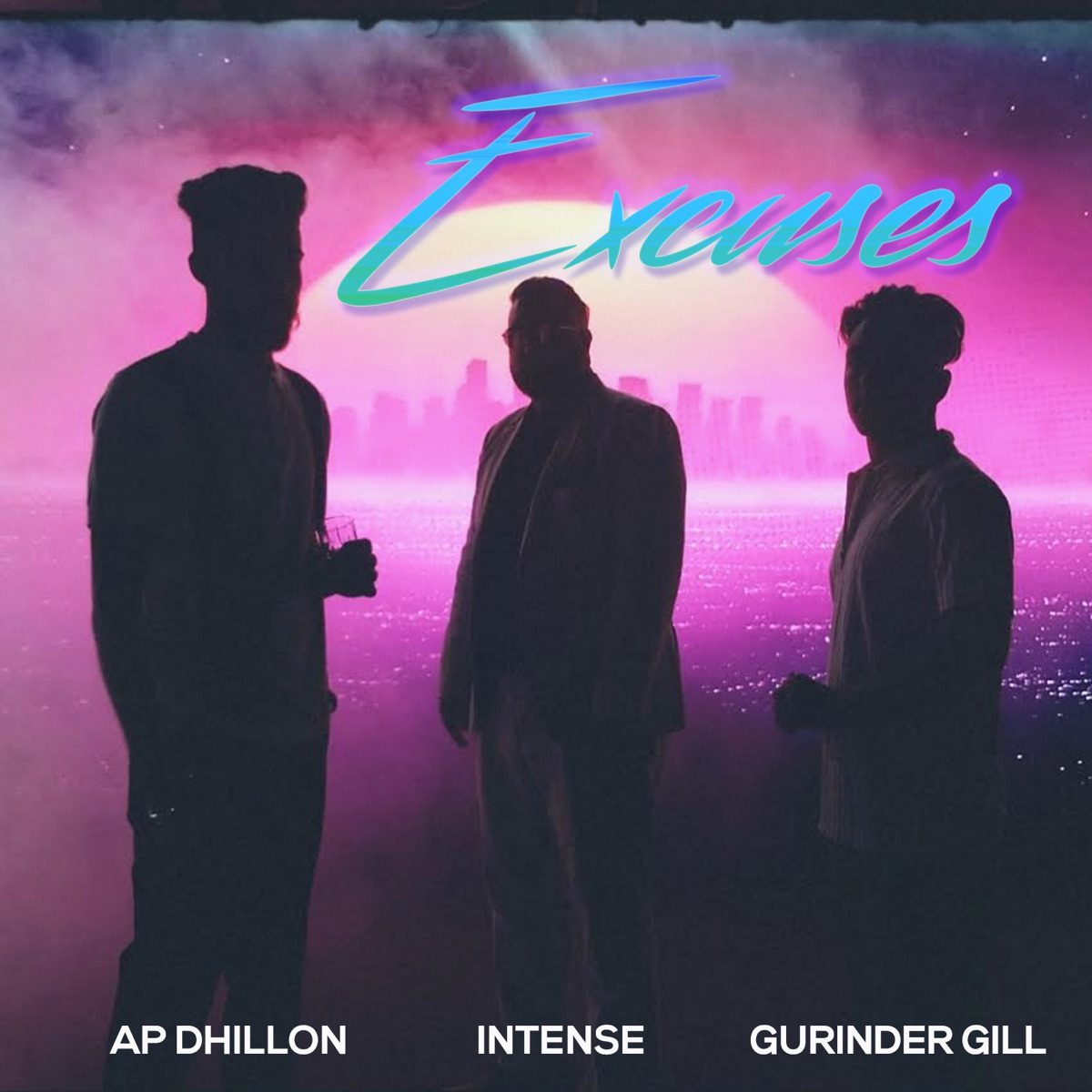 Excuses - Single by AP Dhillon, Gurinder Gill & Intense album cover