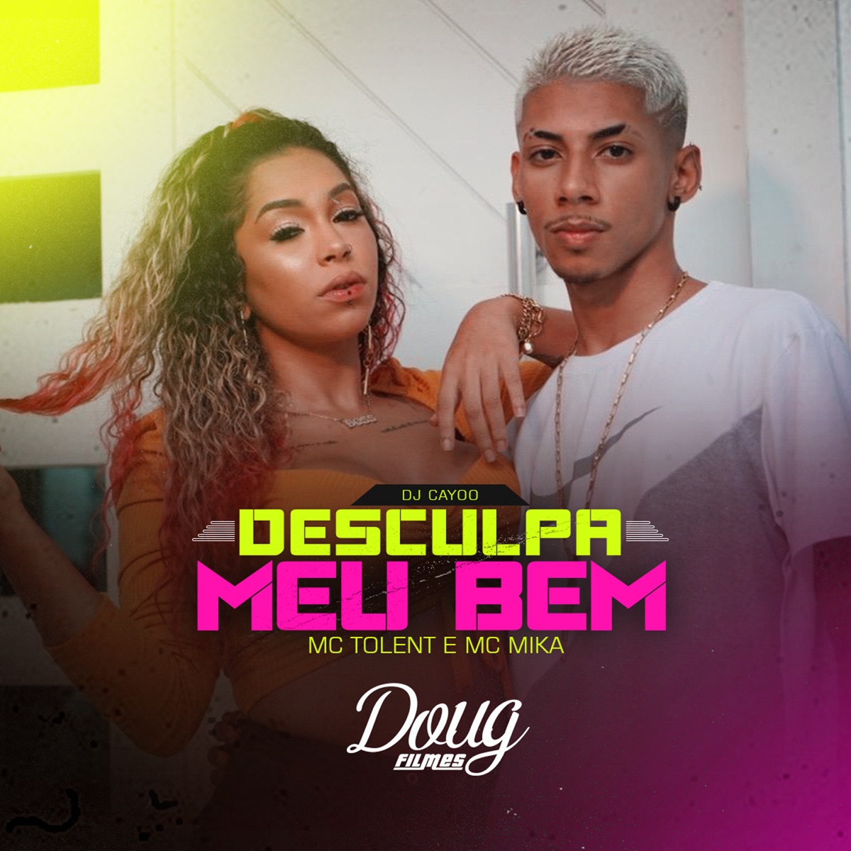 Desculpa Meu Bem - Single by Mc Tolent, Mc Mika & DJ Cayoo album cover