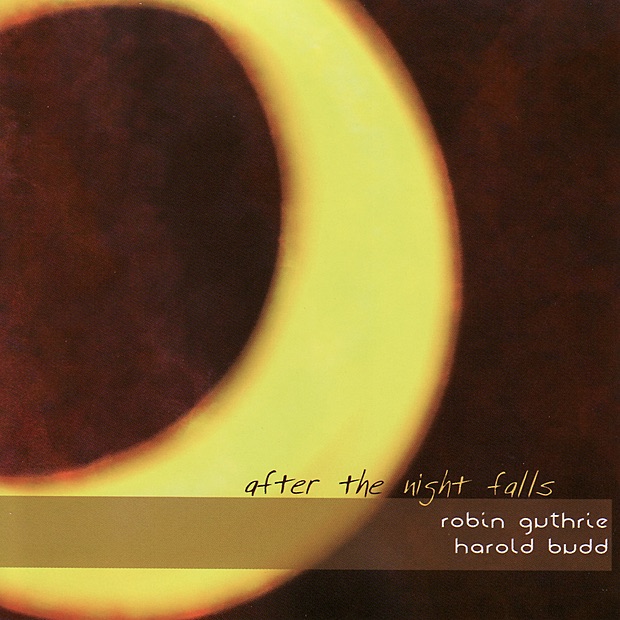 After the Night Falls by Harold Budd & Robin Guthrie album cover