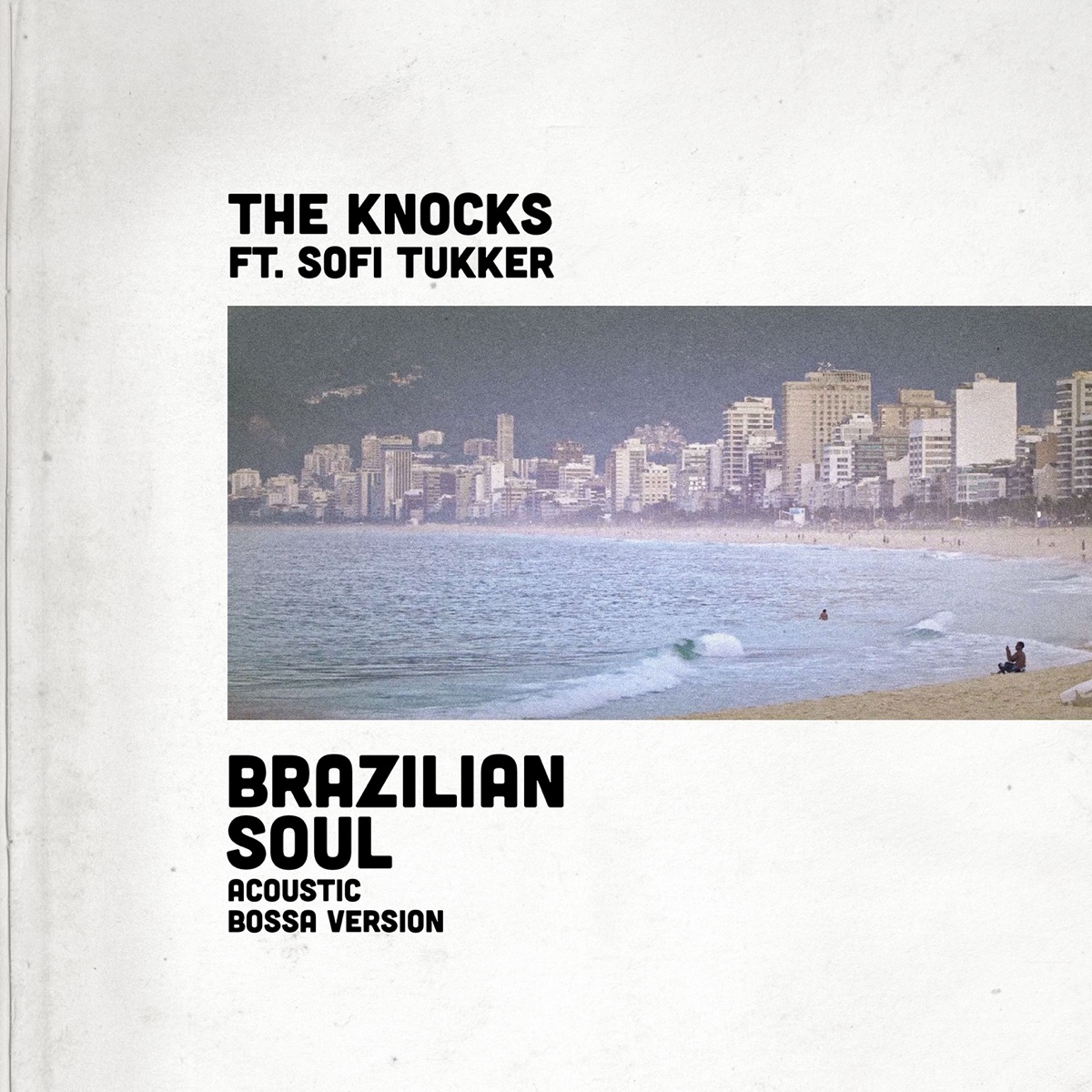 Brazilian Soul (feat. Sofi Tukker) [Acoustic Bossa Version] - Single by The Knocks album cover