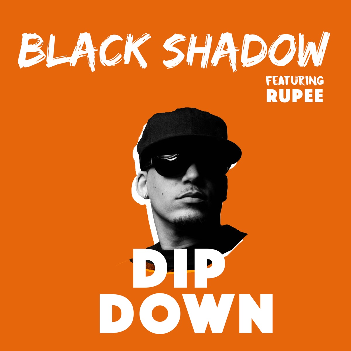 Dip Down (feat. Rupee) - Single by Black Shadow album cover