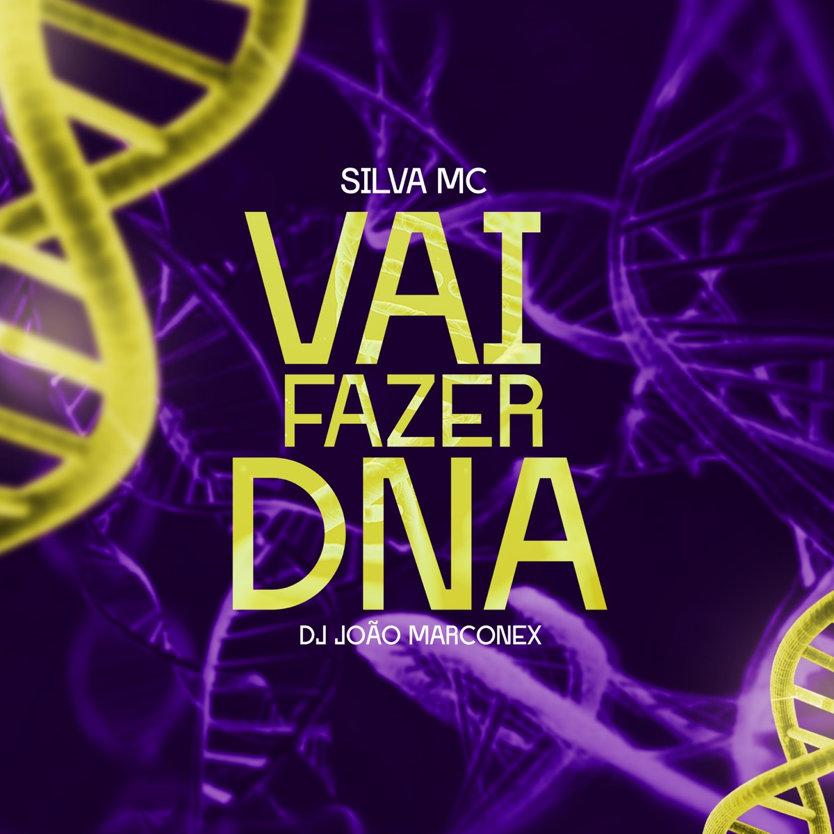 Vai Fazer Dna - Single by Silva MC & MC ED album cover