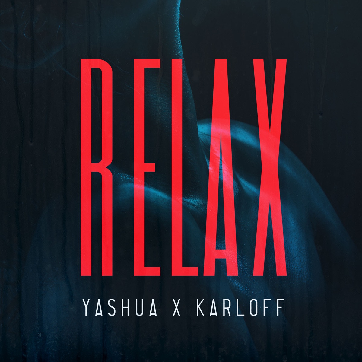 Relax - Single by Yashua & Karloff album cover