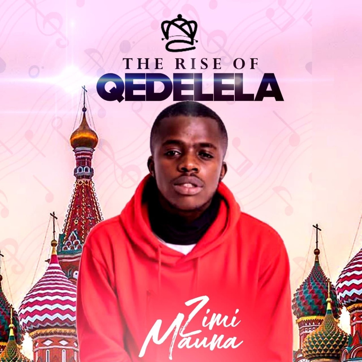 The Rise of Qedelela by Zimi Mauna album cover