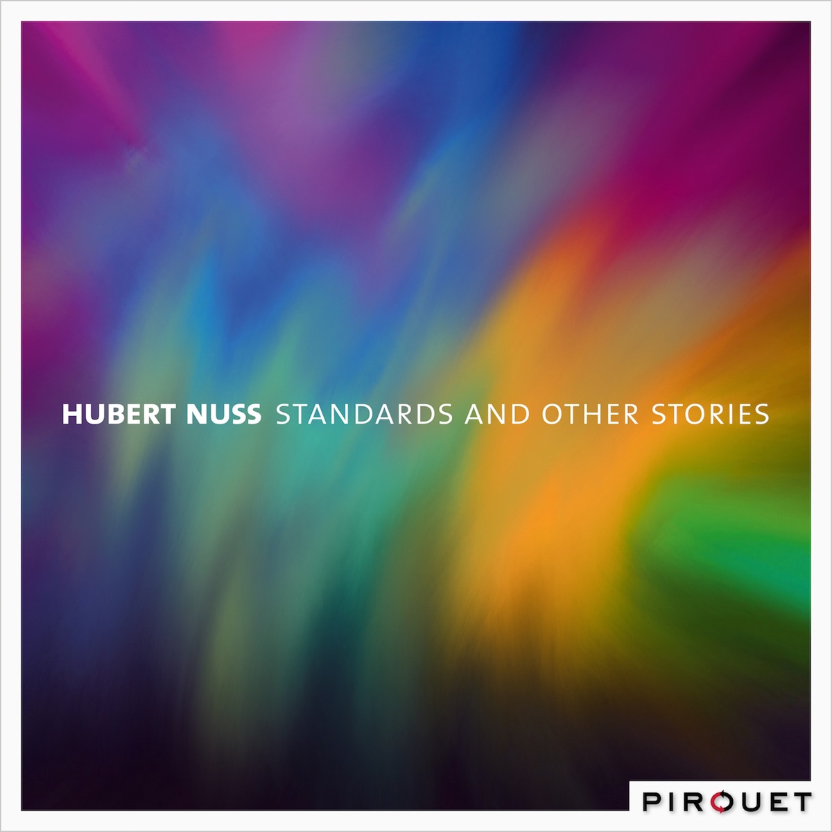 Standards and Other Stories (feat. John Goldsby & John Riley) by Hubert Nuss album cover