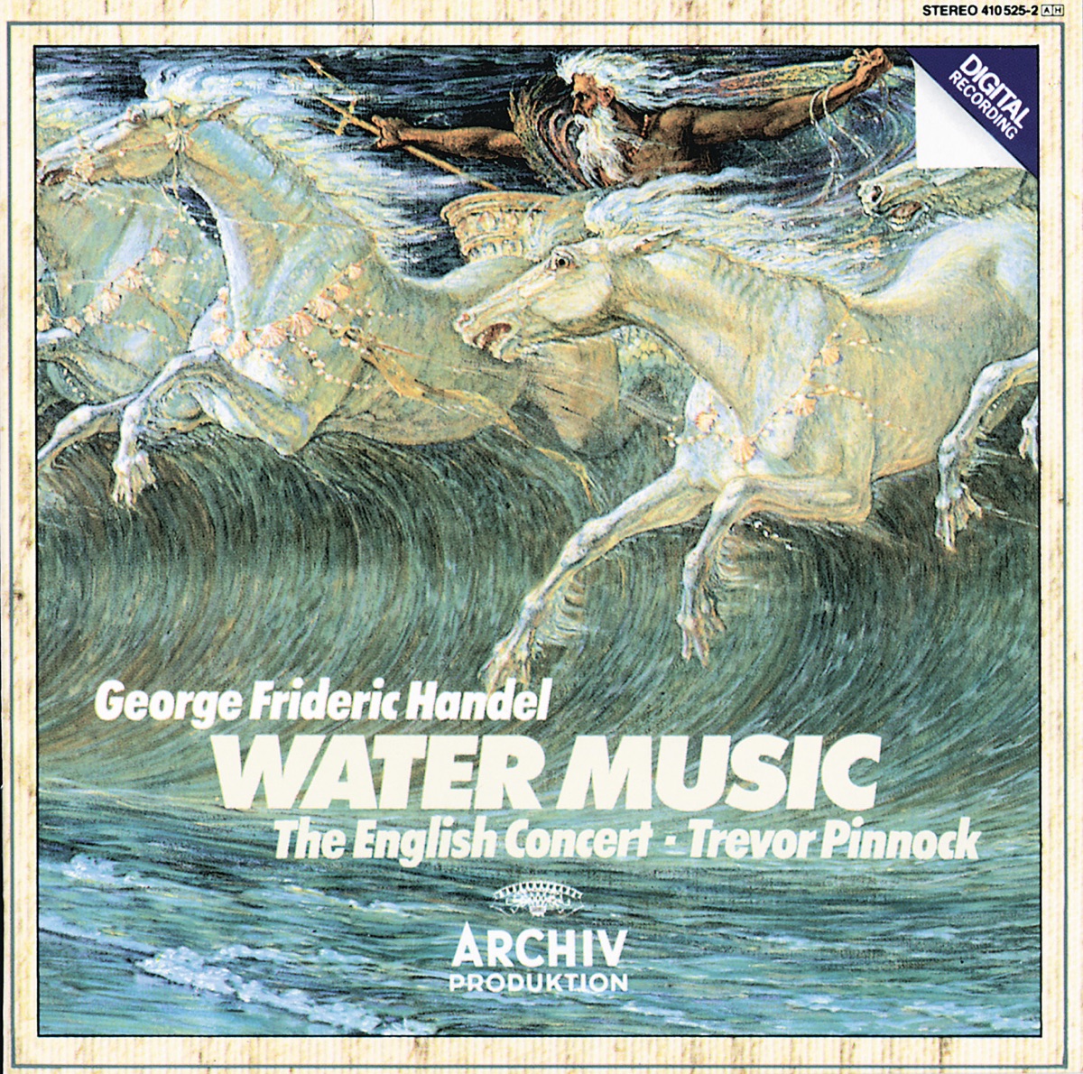 Handel: Water Music by The English Concert & Trevor Pinnock album cover