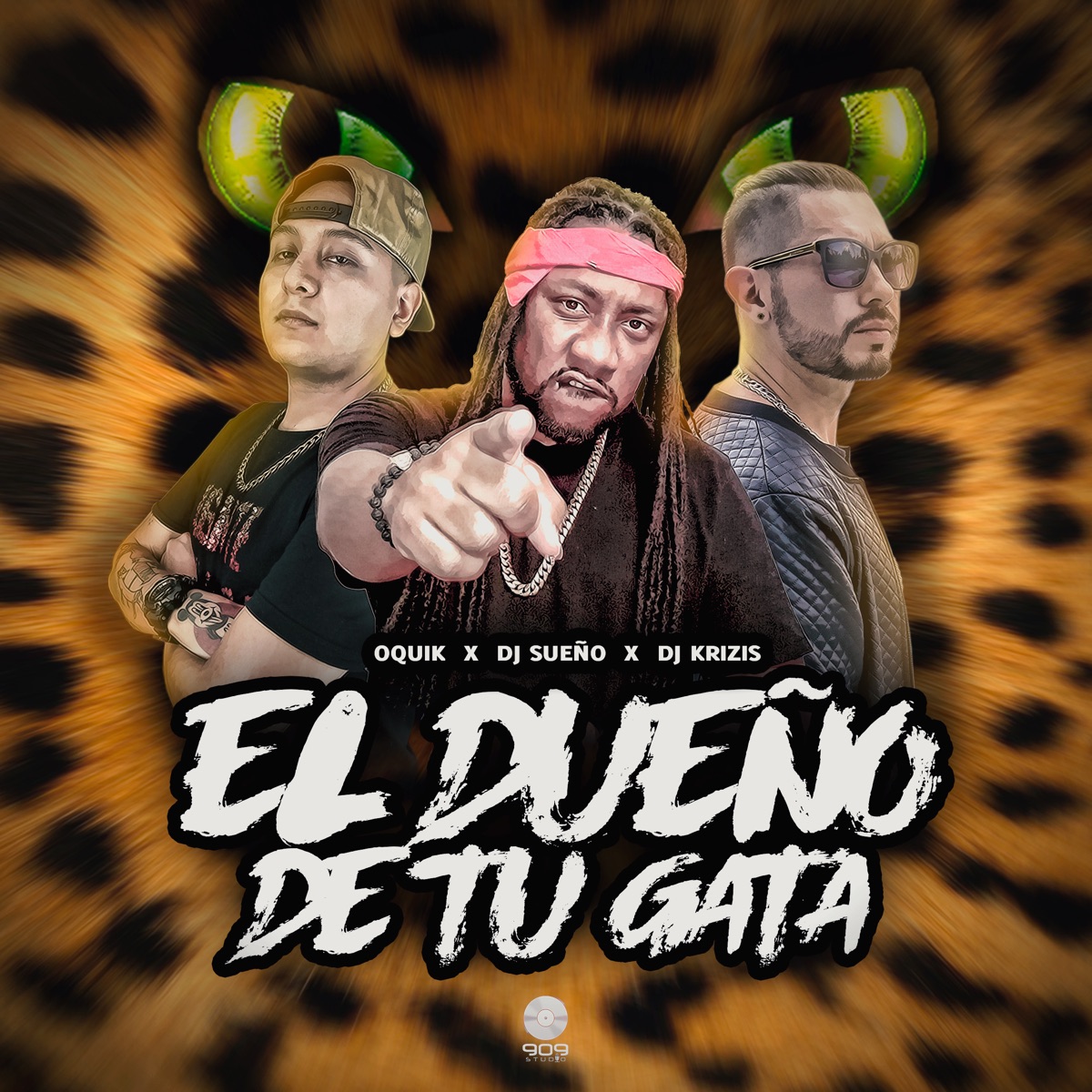 El Dueño de Tu Gata (feat. Dj Sueño & Dj Krizis) - Single by Oquik album cover