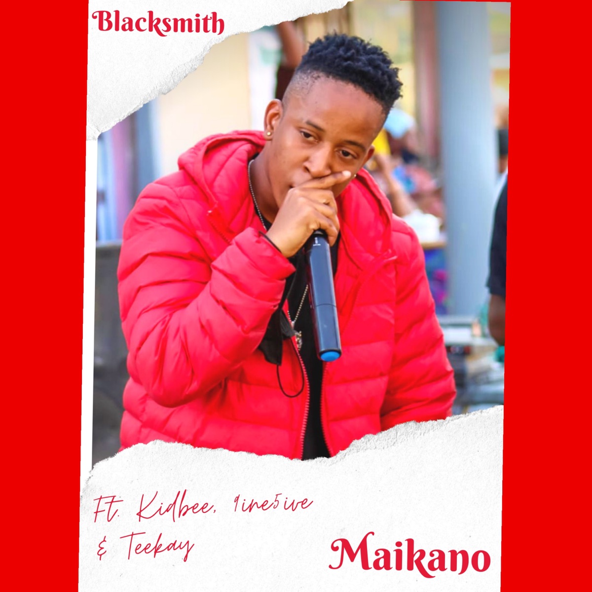 Maikano (feat. TeeKay, KIdBee & 9ine5ive) - Single by Blacksmith album cover