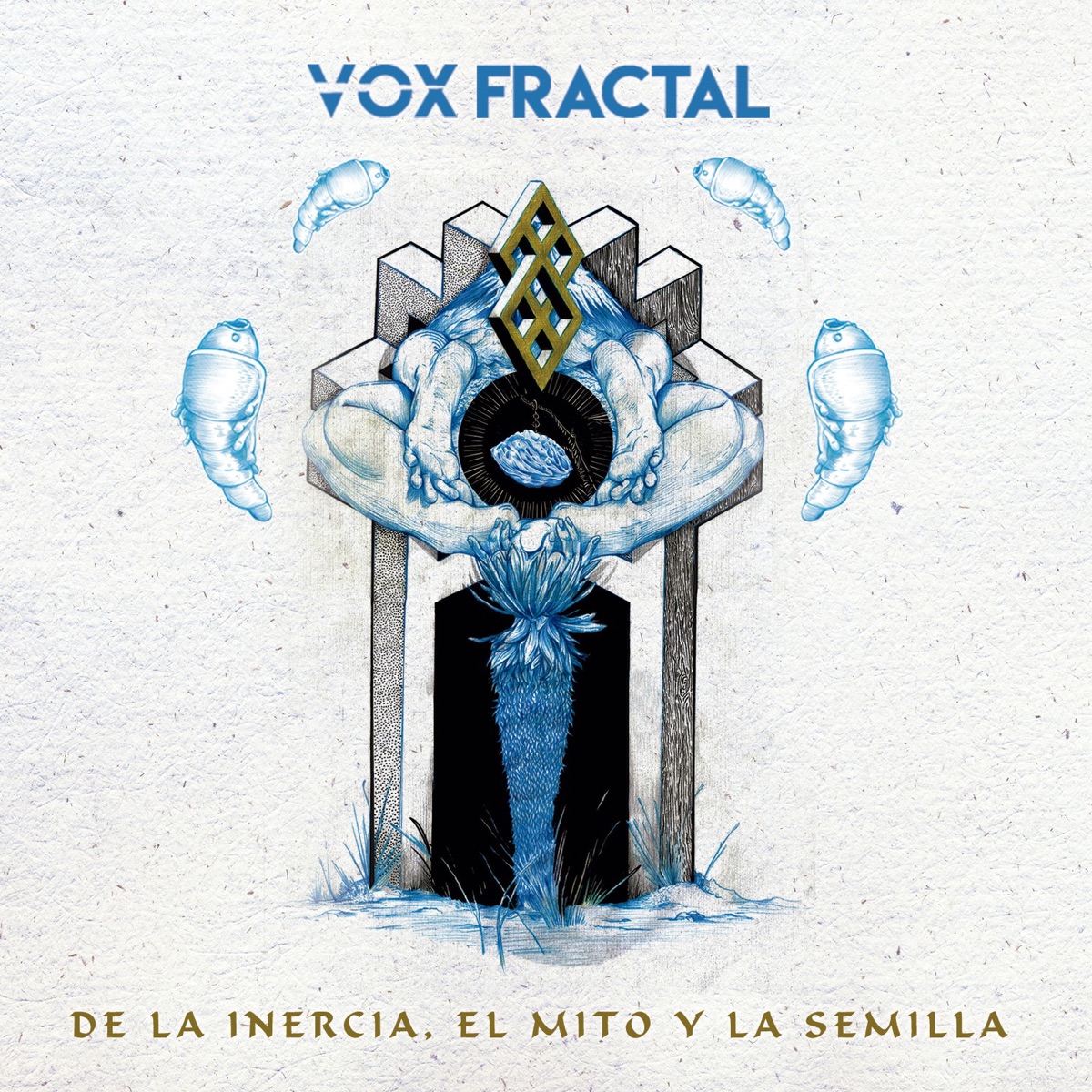 De la Inercia, el Mito y la Semilla by Vox Fractal album cover