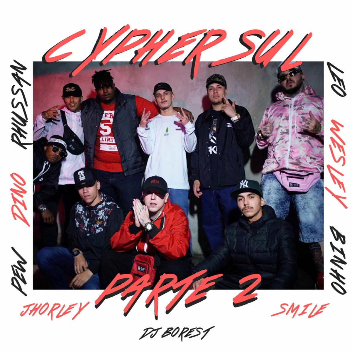 Cypher Sul, Pt. 2 - Single by MC Dino, MC Pew, MC Rhussan, Mc Léo, Mc Wesley, MC Binho, MC Jhorley & Mc Smile album cover
