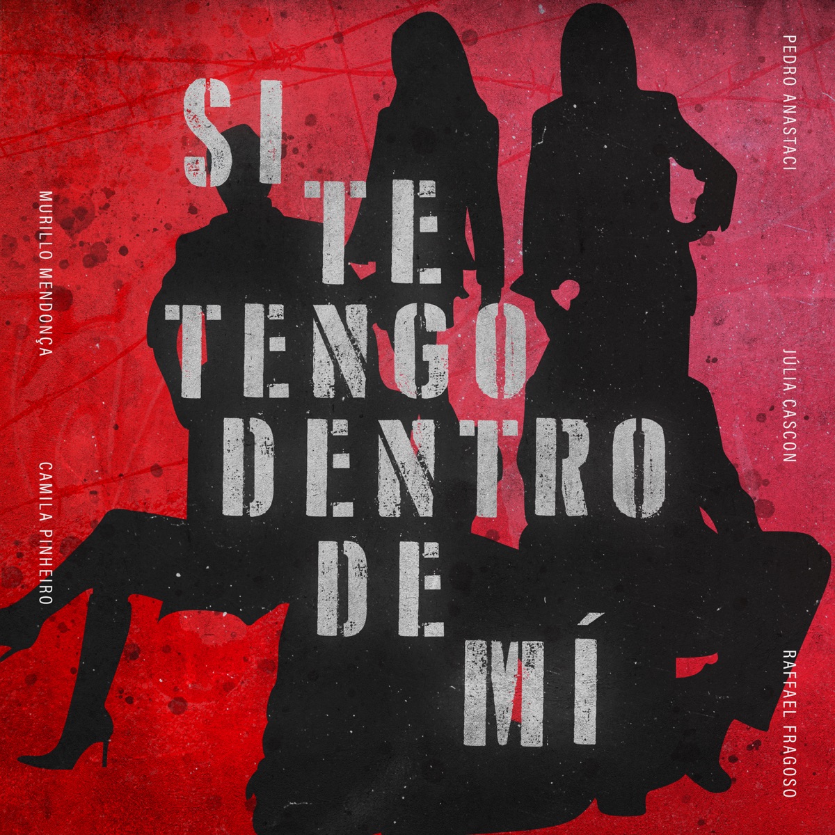 Si Te Tengo Dentro de Mí (feat. Pedro Anastaci & Júlia Cascon) - Single by Raffael Fragoso, Murillo Mendonça & Camila Pinheiro album cover