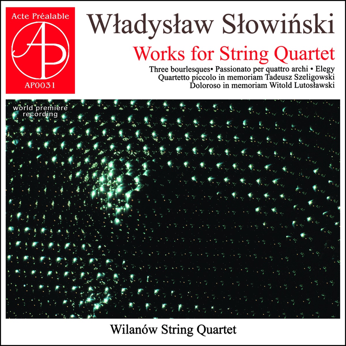 Wladyslaw Slowinski: Works for String Quartet by Wilanow String Quartet album cover