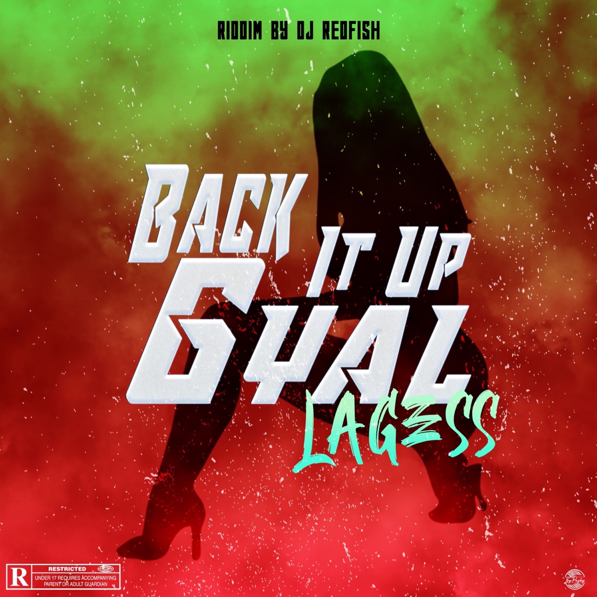 Back It up Gyal - Single by Lagess & DJ Redfish album cover