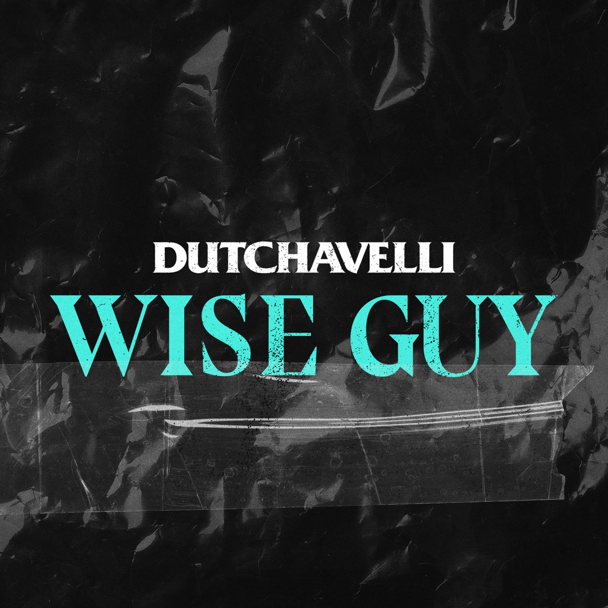 Wise Guy - Single by Dutchavelli album cover