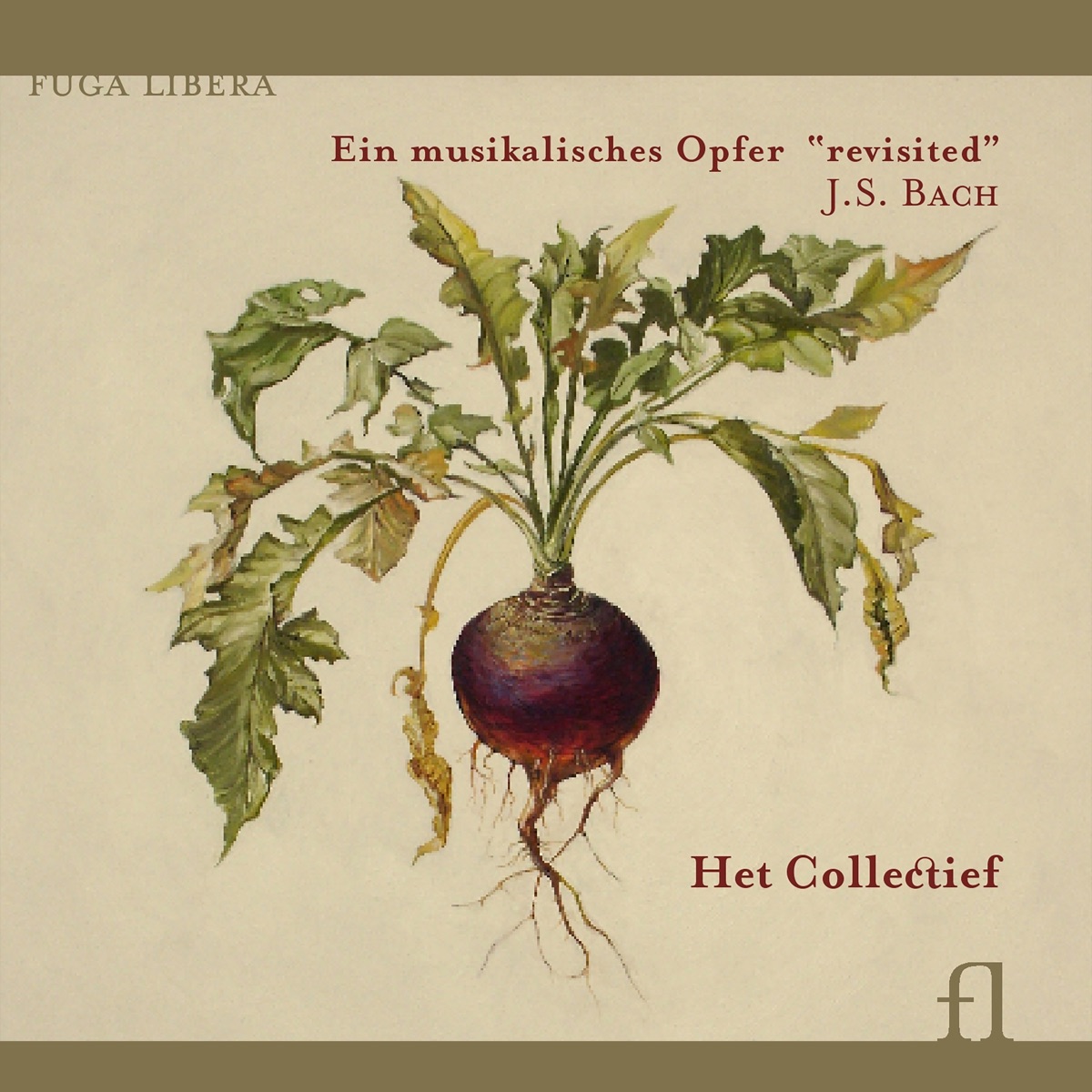 Bach: Ein musikalisches Opfer 'Revisited' by Het Collectief album cover