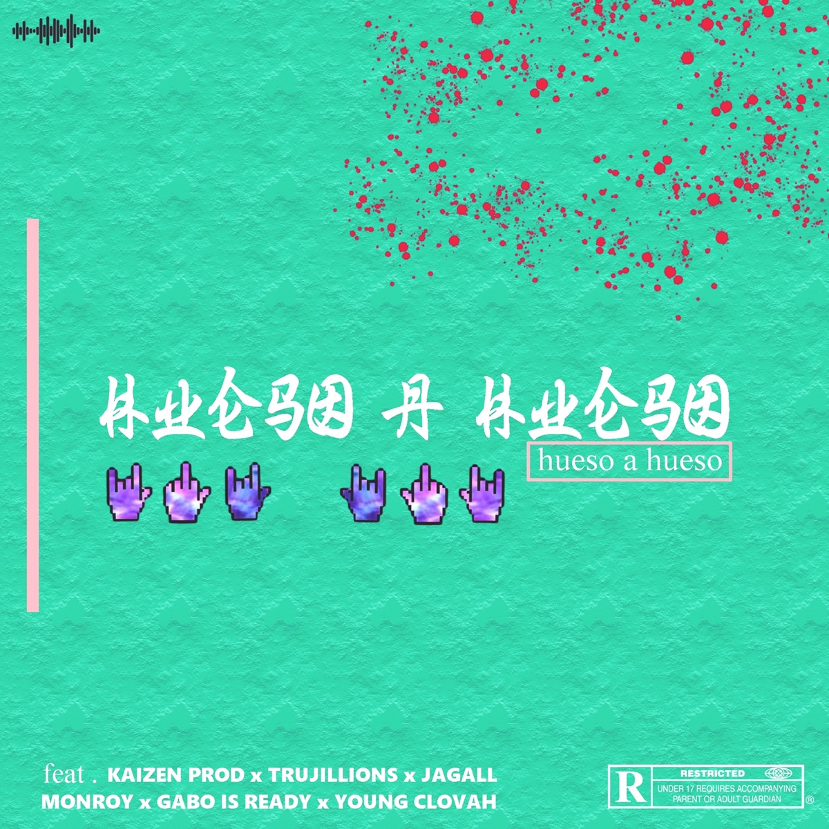 Hueso A Hueso (feat. Gabo Is Ready, Trujilloins, Monroy, Jagall & Young Clovah) - Single by Kaizen Prod album cover