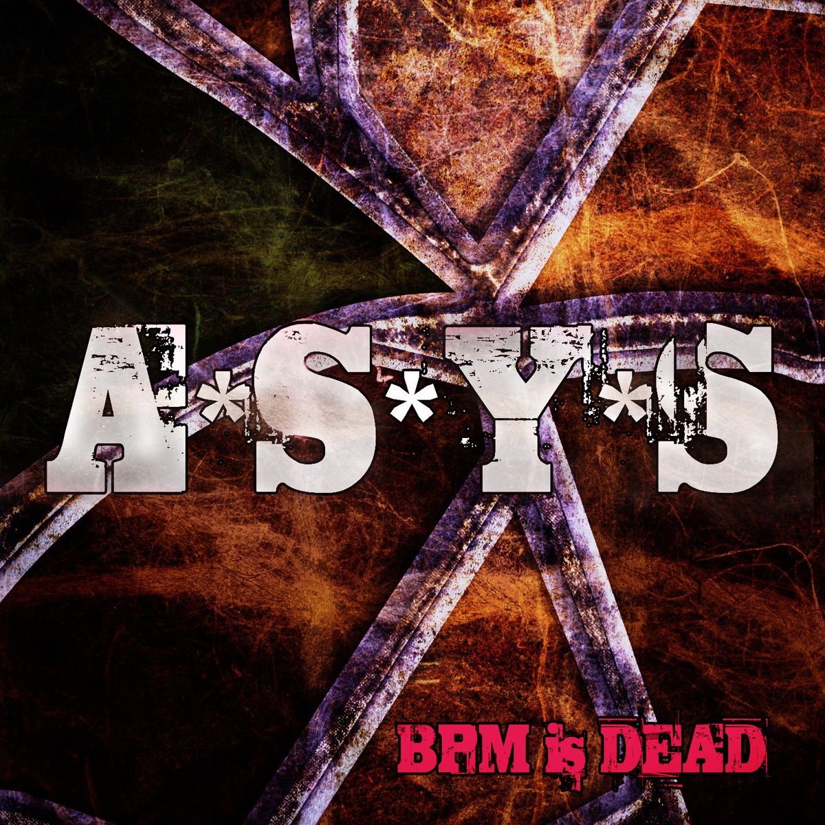 Bpm Is Dead by A*S*Y*S album cover