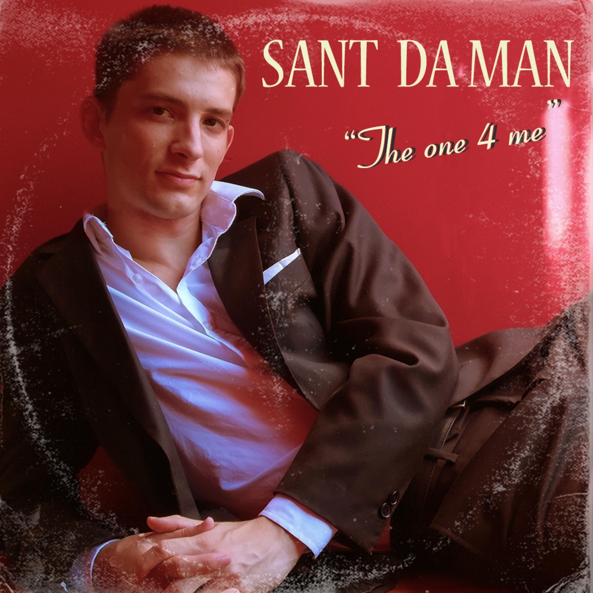 The One 4 Me - Single by sant da man album cover