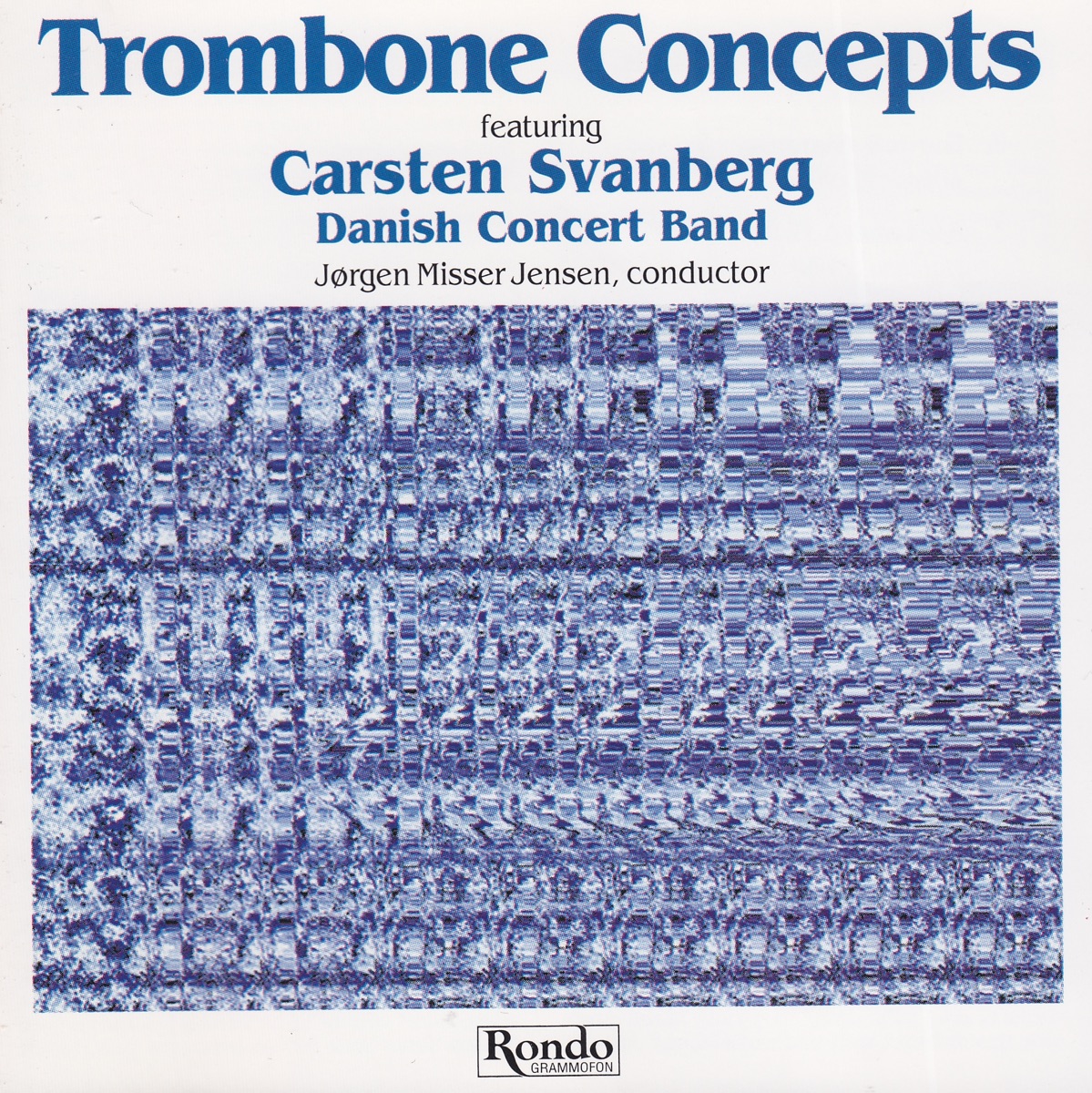 Trombone Concepts by Danish Concert Band & Carsten Svanberg album cover