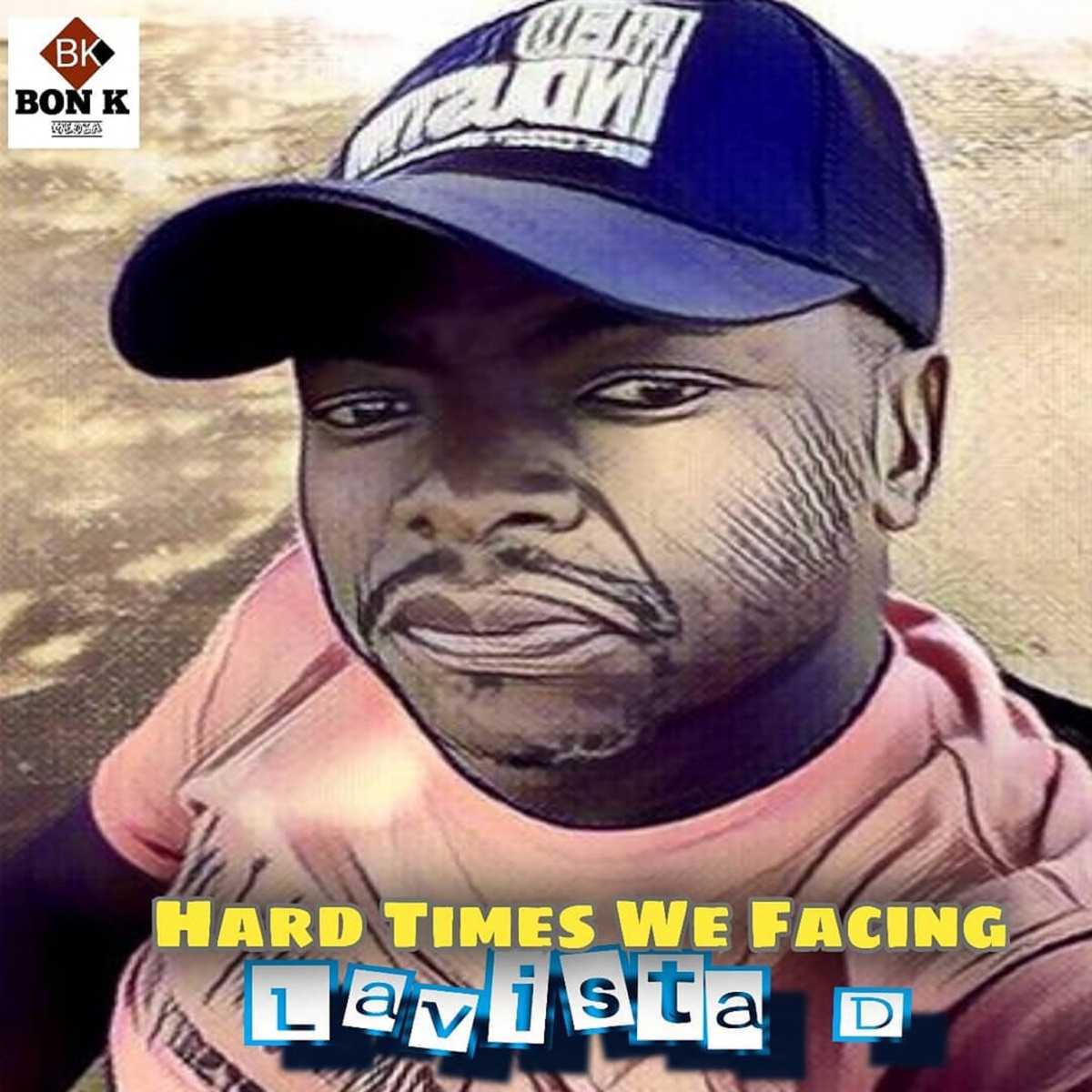 Hard Times We Facing - Single by Lavista D album cover