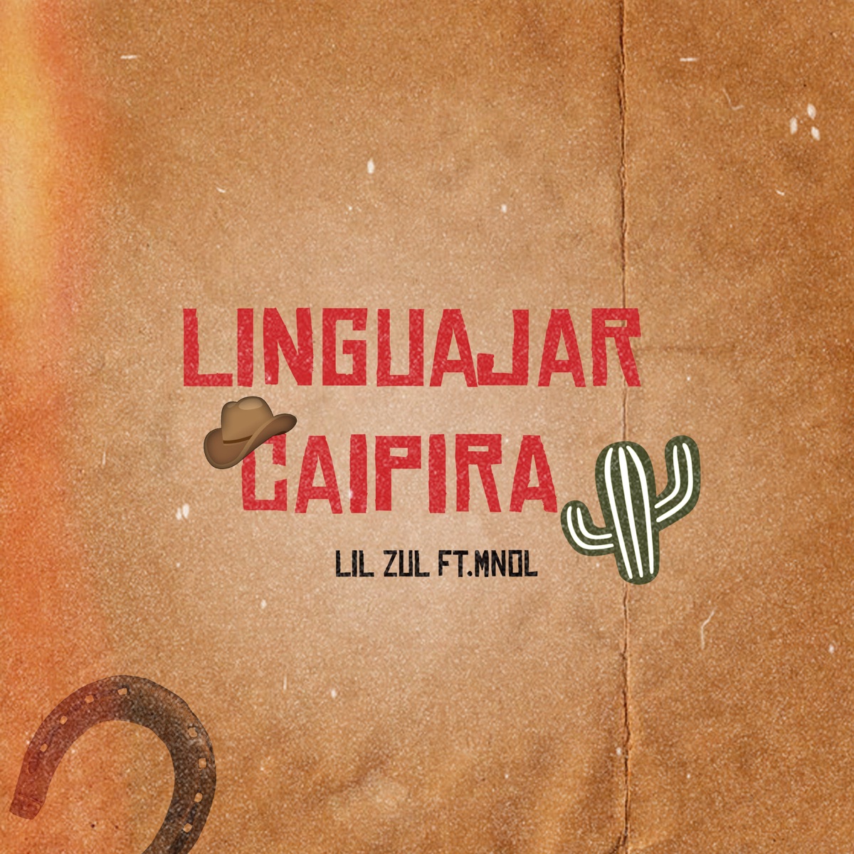 Linguajar Caipira - Single by Lil Zul & Mnol album cover