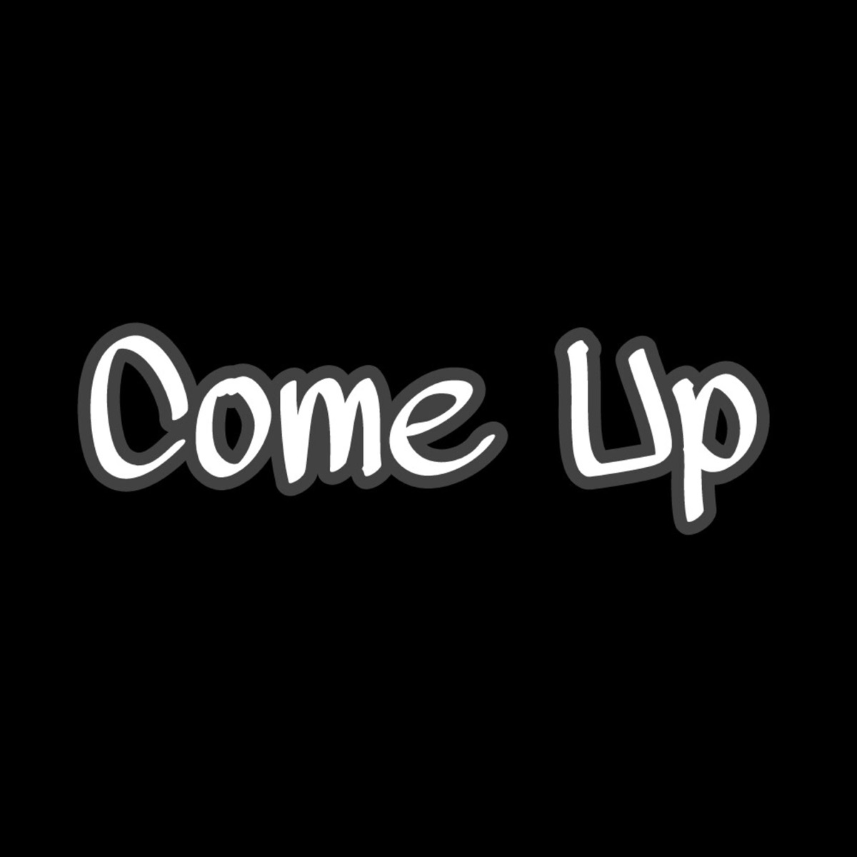 Come Up - Single by Scruffy album cover