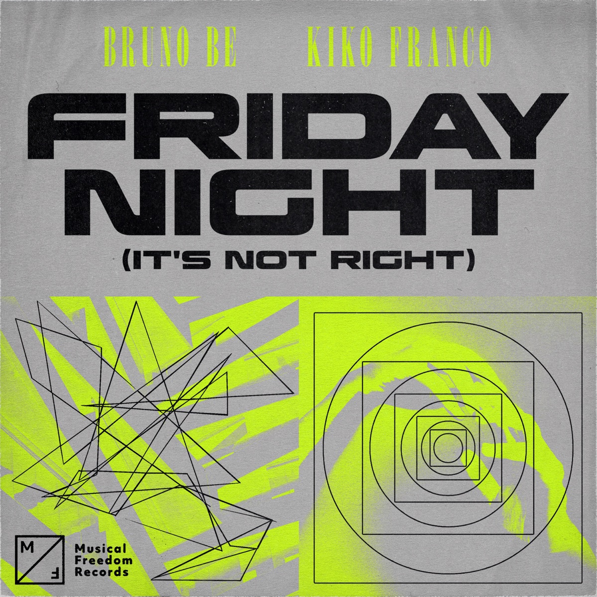 Friday Night (It's Not Right) - Single by Bruno Be & Kiko Franco album cover