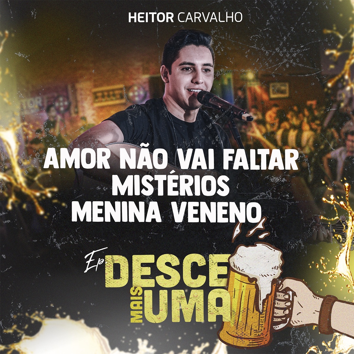 Amor Não Vai Faltar / Mistérios / Menina Veneno (Desce Mais Uma) - Single by Heitor Carvalho album cover