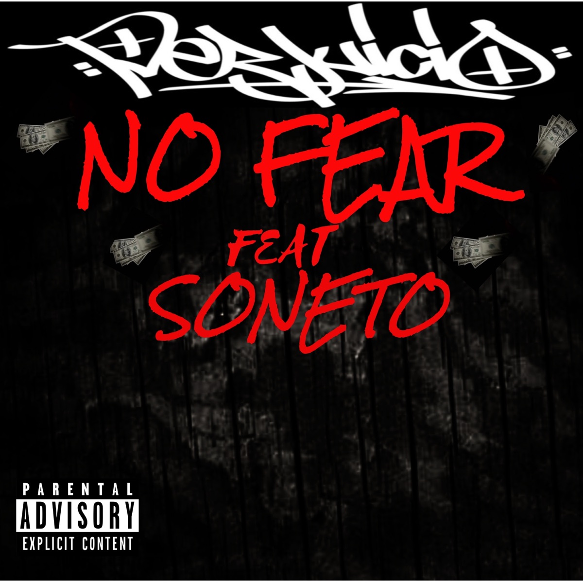 No Fear (feat. Soneto) - Single by Perjuicio album cover
