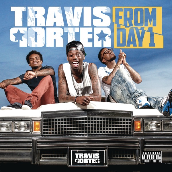 From Day 1 by Travis Porter album cover
