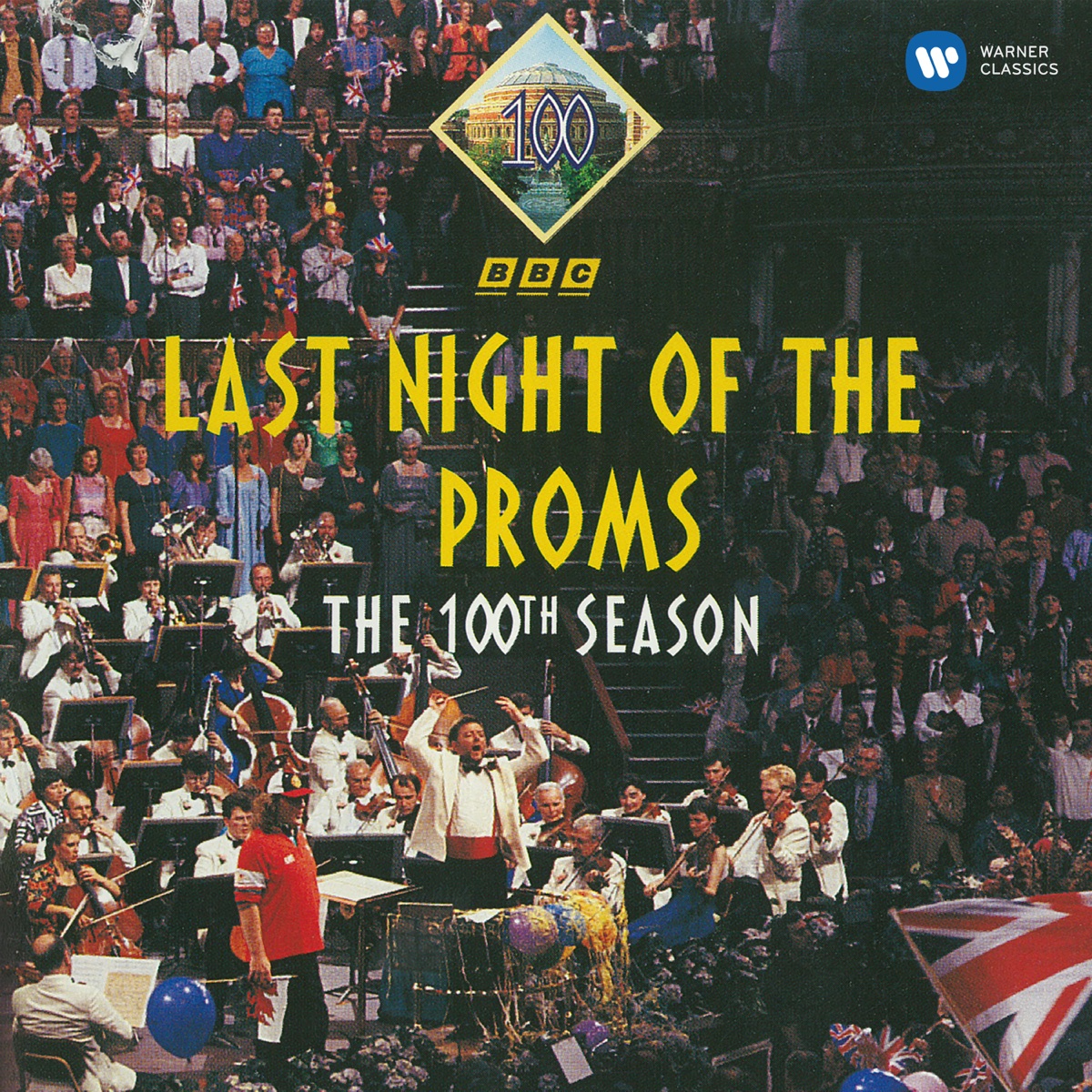 Last Night of the Proms - The 100th Season by Sir Andrew Davis, BBC Singers, BBC Symphony Chorus, BBC Symphony Orchestra, Bryn Terfel, Evelyn Glennie & Michael Davis album cover
