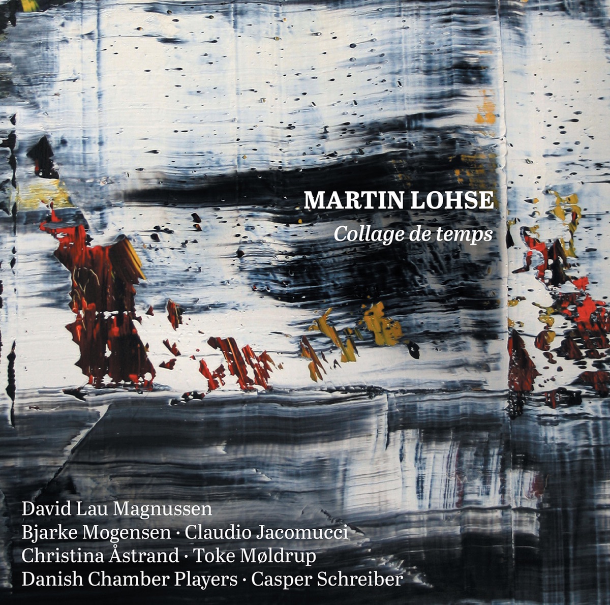 Martin Lohse: Collage de temps by David Lau Magnussen, Danish Chamber Players & Casper Schreiber album cover