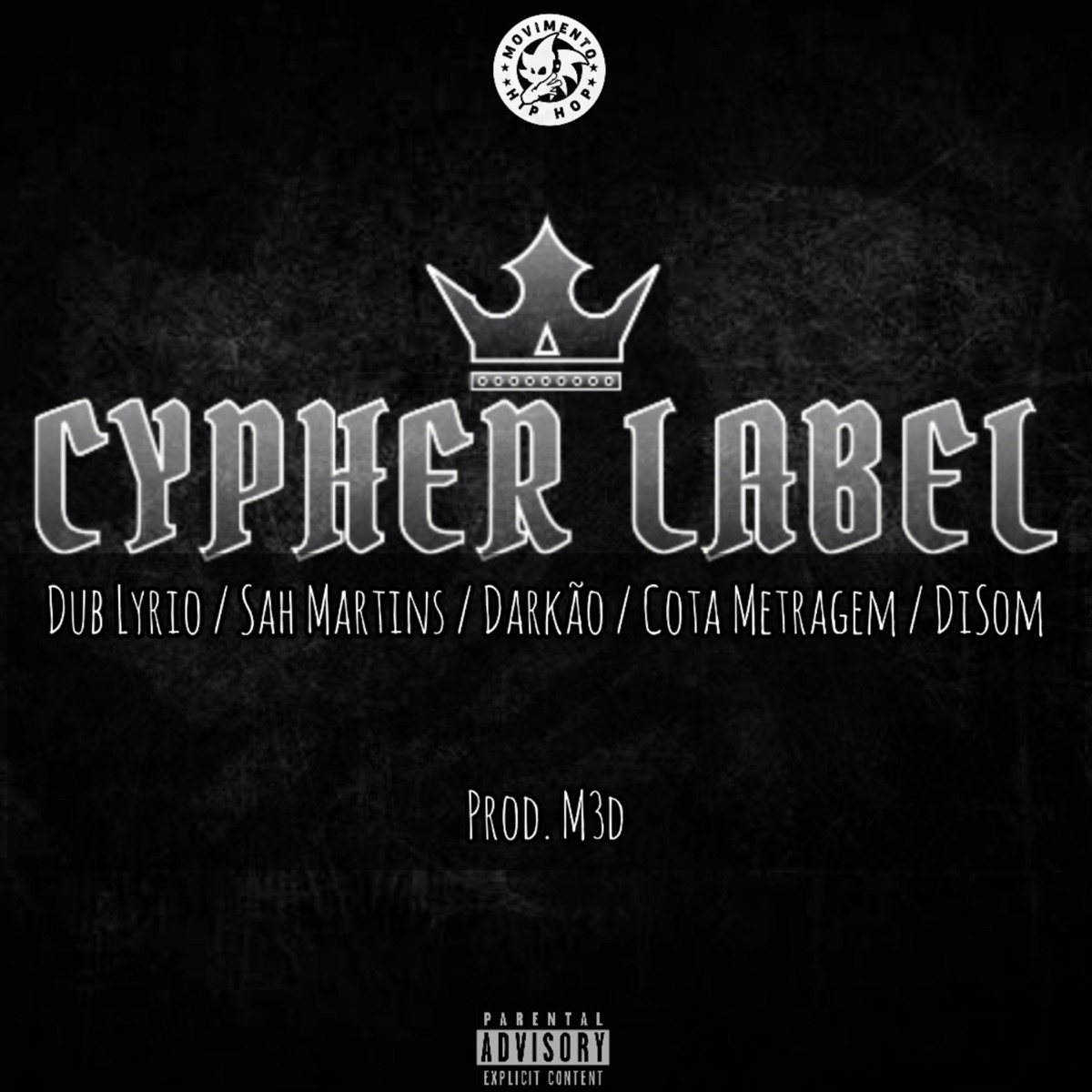 Cypher Label (Prod. M3D) - Single by Dub Lyrio, Darkão, Sah Martins, DiSom & Cota Metragem album cover