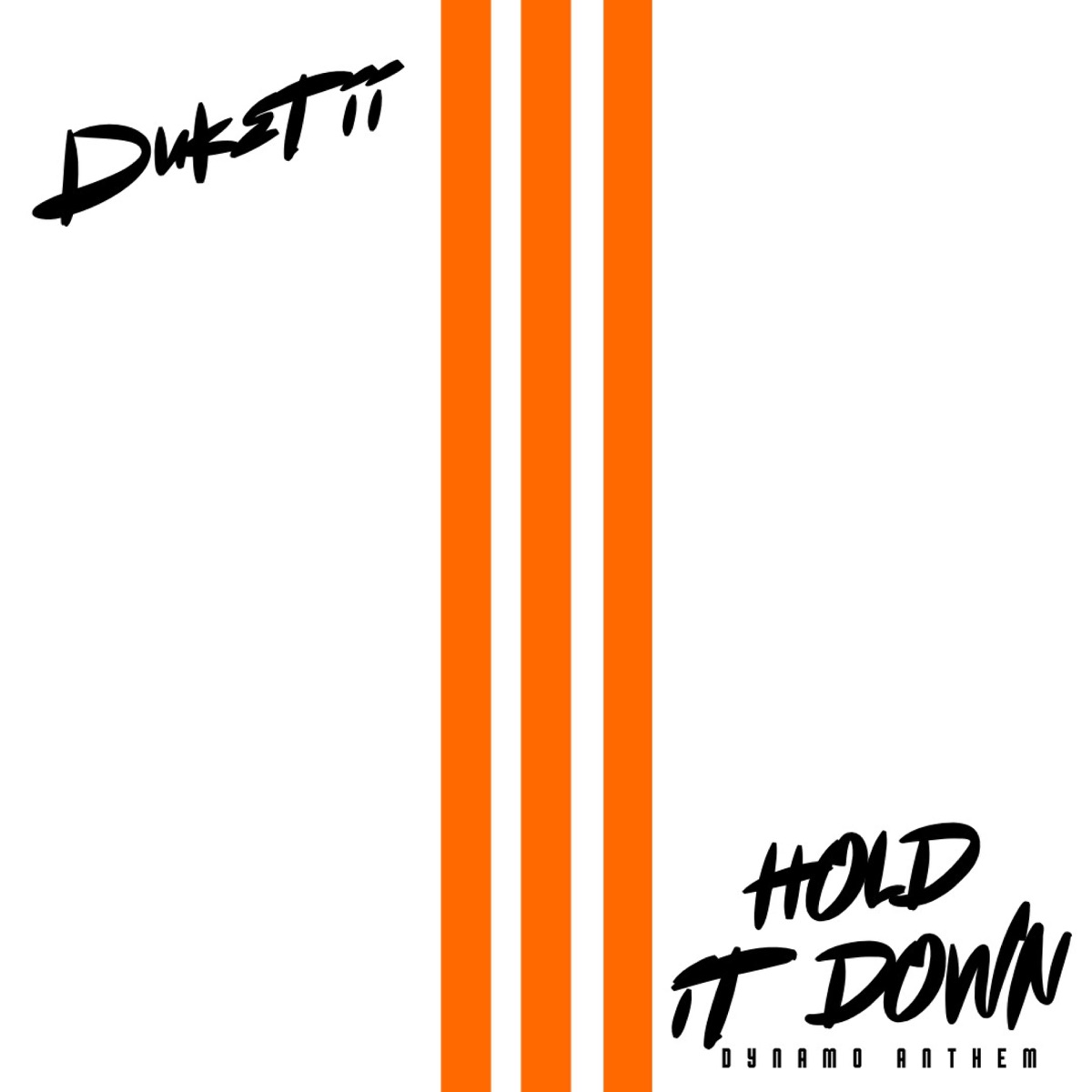 Hold It Down (Dynamo Anthem) - Single by Duketii album cover