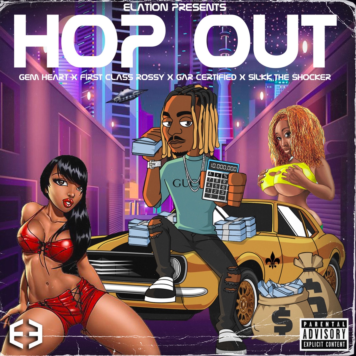 Hop Out (feat. Gem Heart, First Class Rossy, Gar Certified & Silkk the Shocker) - Single by Elation Presents album cover