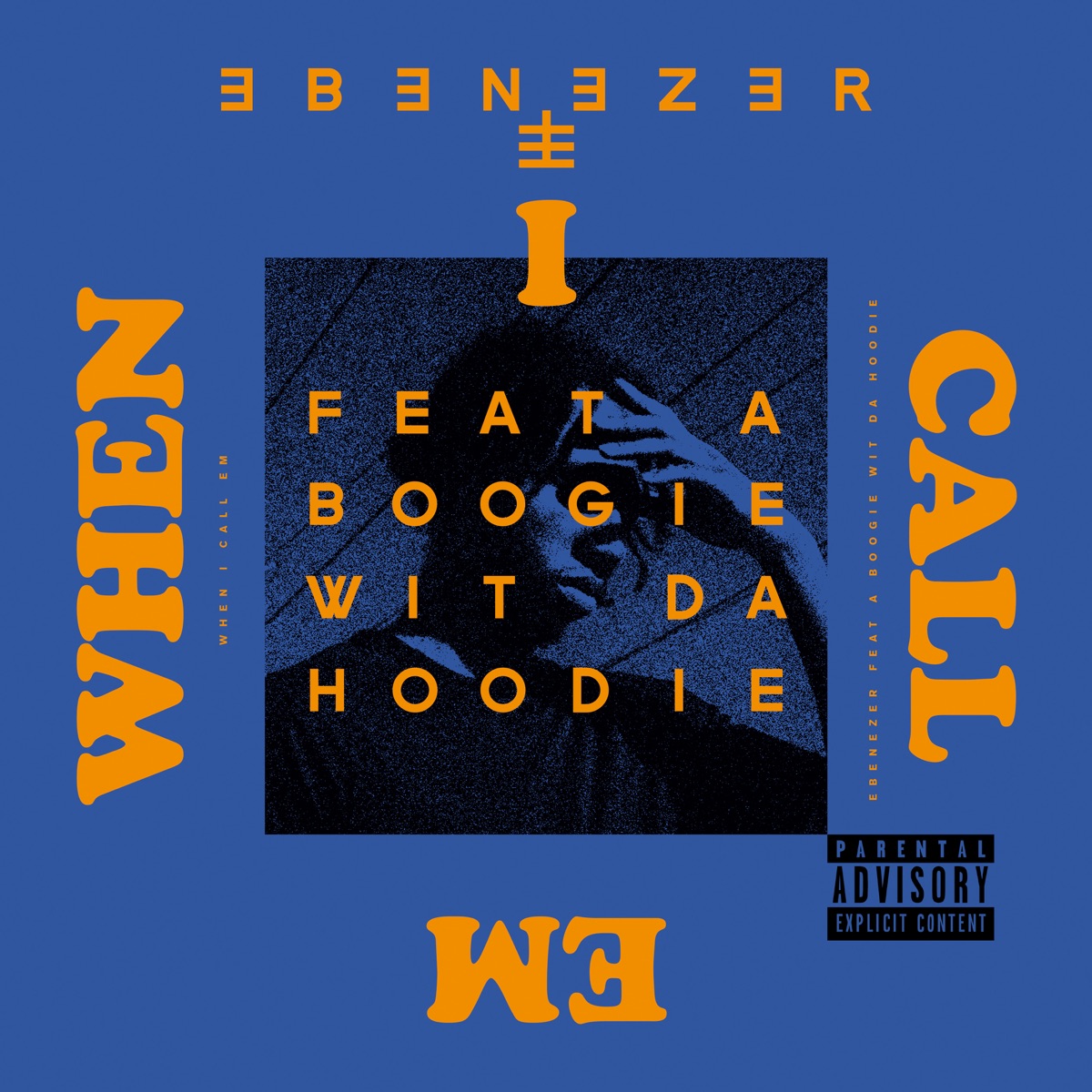 When I Call Em (feat. A Boogie wit da Hoodie) - Single by Ebenezer album cover artwork