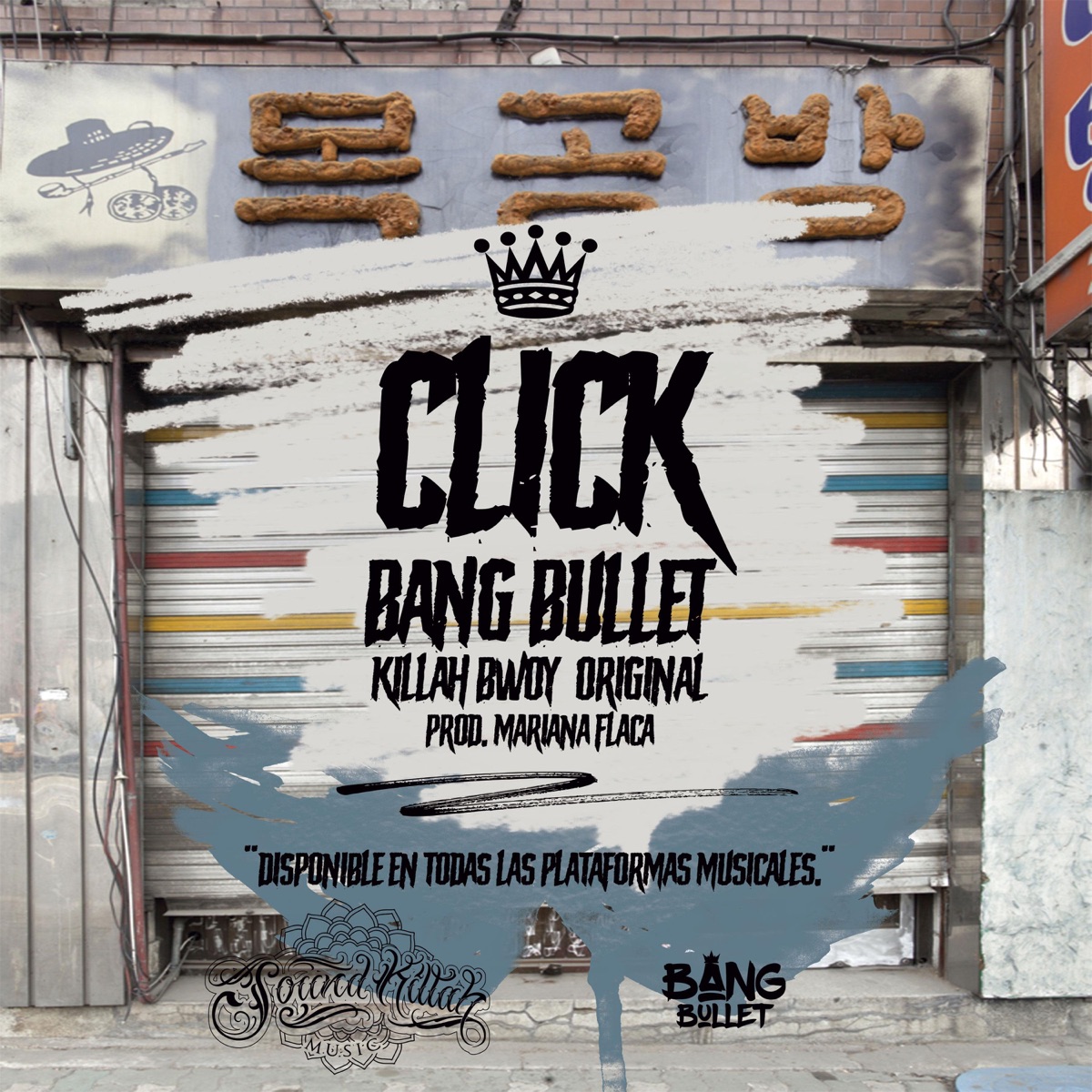 Click (feat. Bvng Bullet) - Single by Killah Bwoy Original album cover