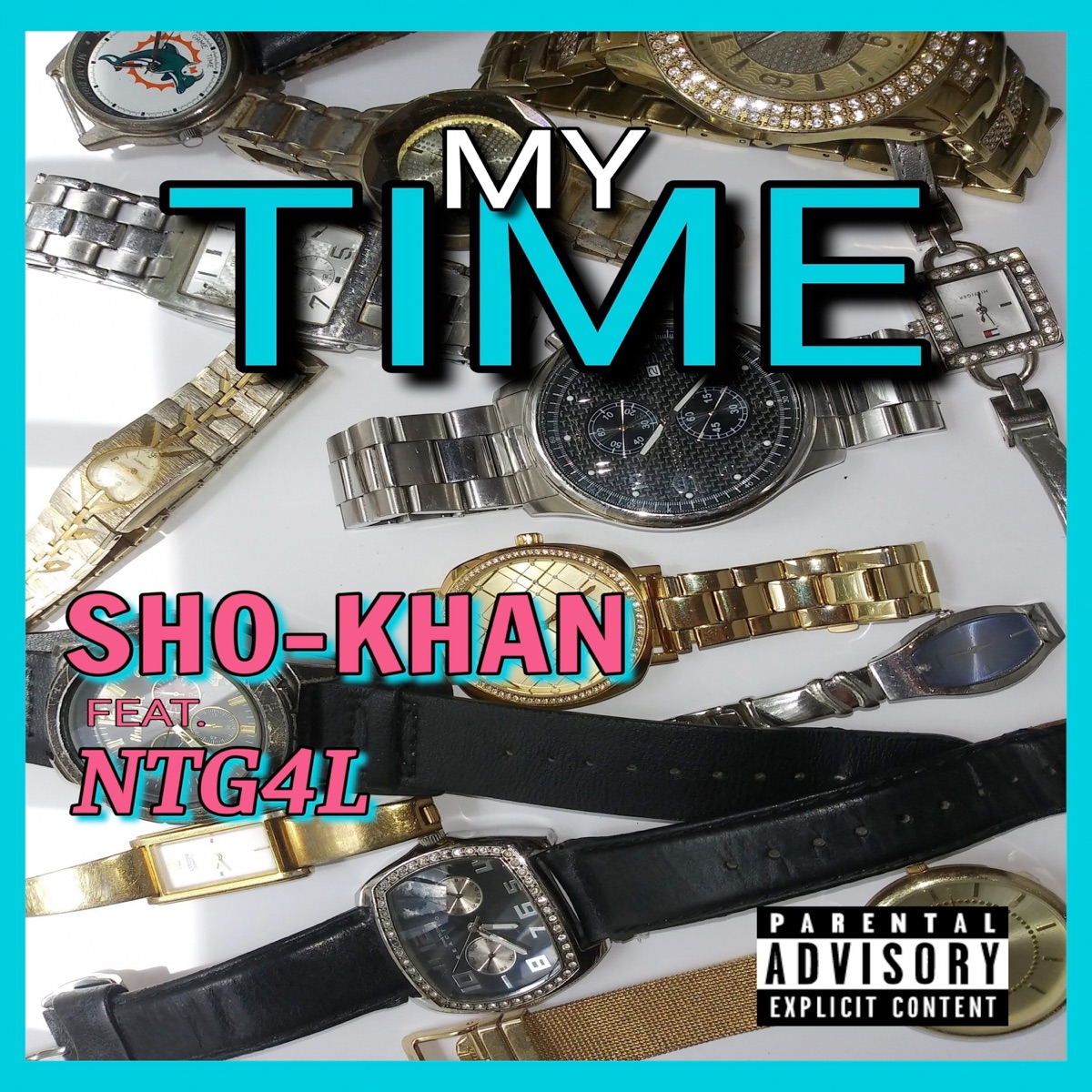 My Time (feat. Ntg4l) - Single by Sho-Khan album cover