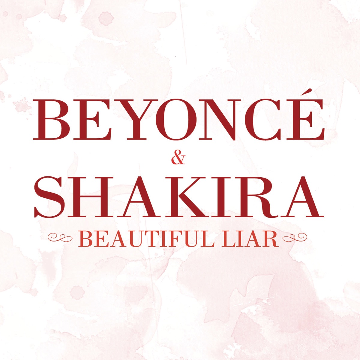 Beautiful Liar - EP by Beyoncé & Shakira album cover