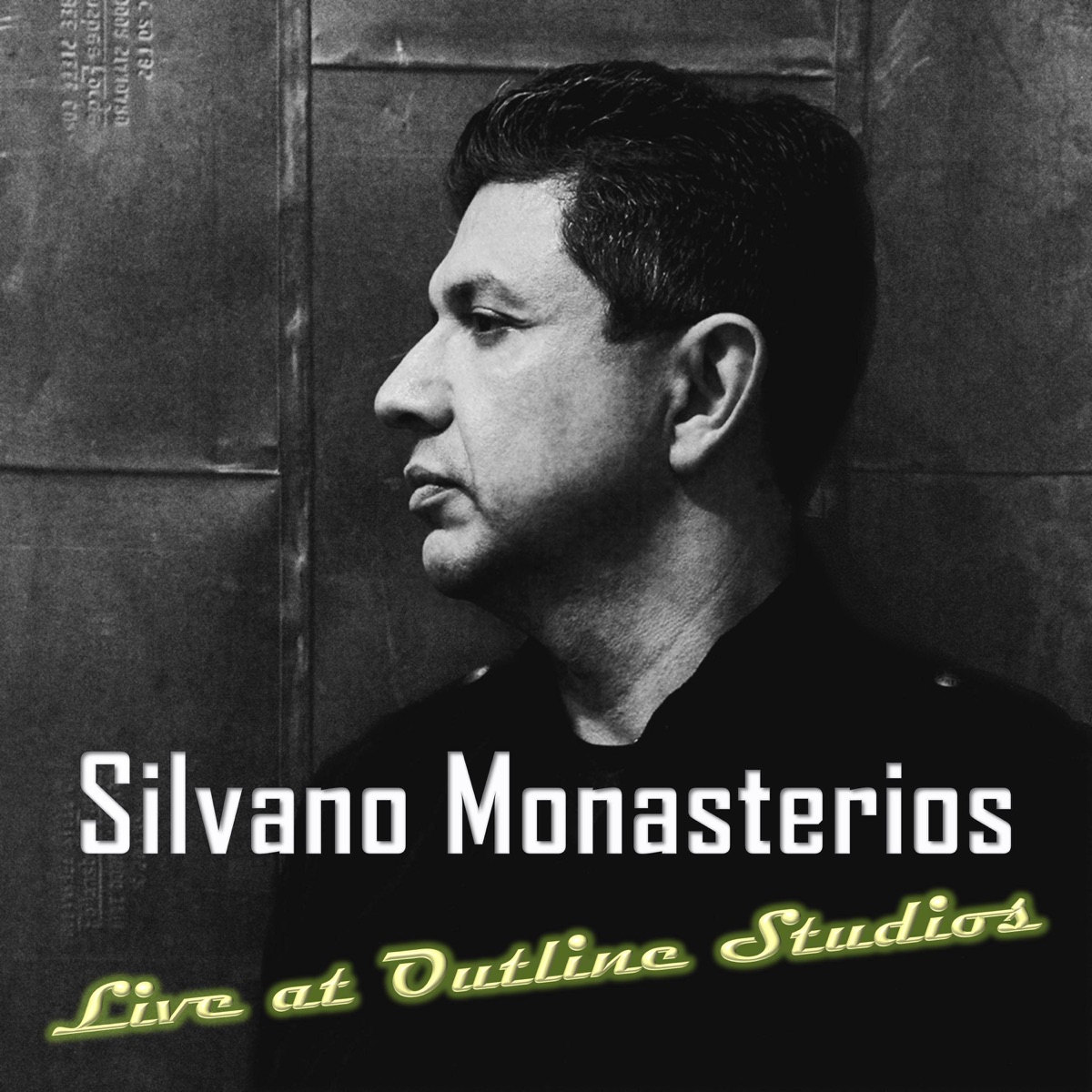 Live at Outline Studios (feat. Melton Mustafa) - EP by Silvano Monasterios album cover
